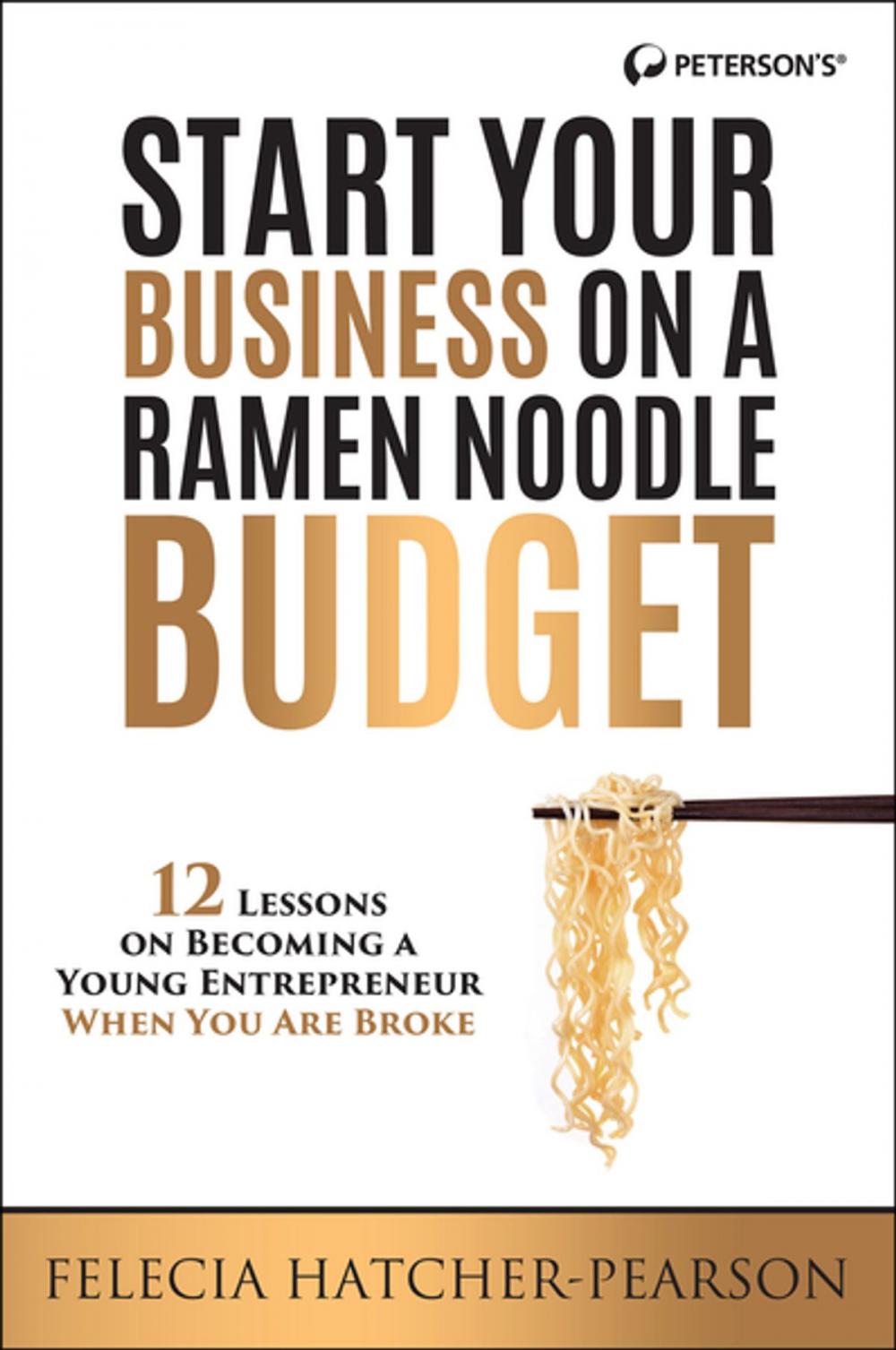 Big bigCover of Start Your Business on a Ramen Noodle Budget