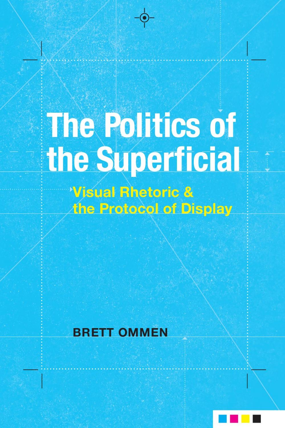 Big bigCover of The Politics of the Superficial