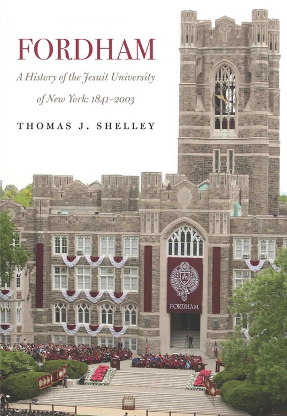 Big bigCover of Fordham, A History of the Jesuit University of New York