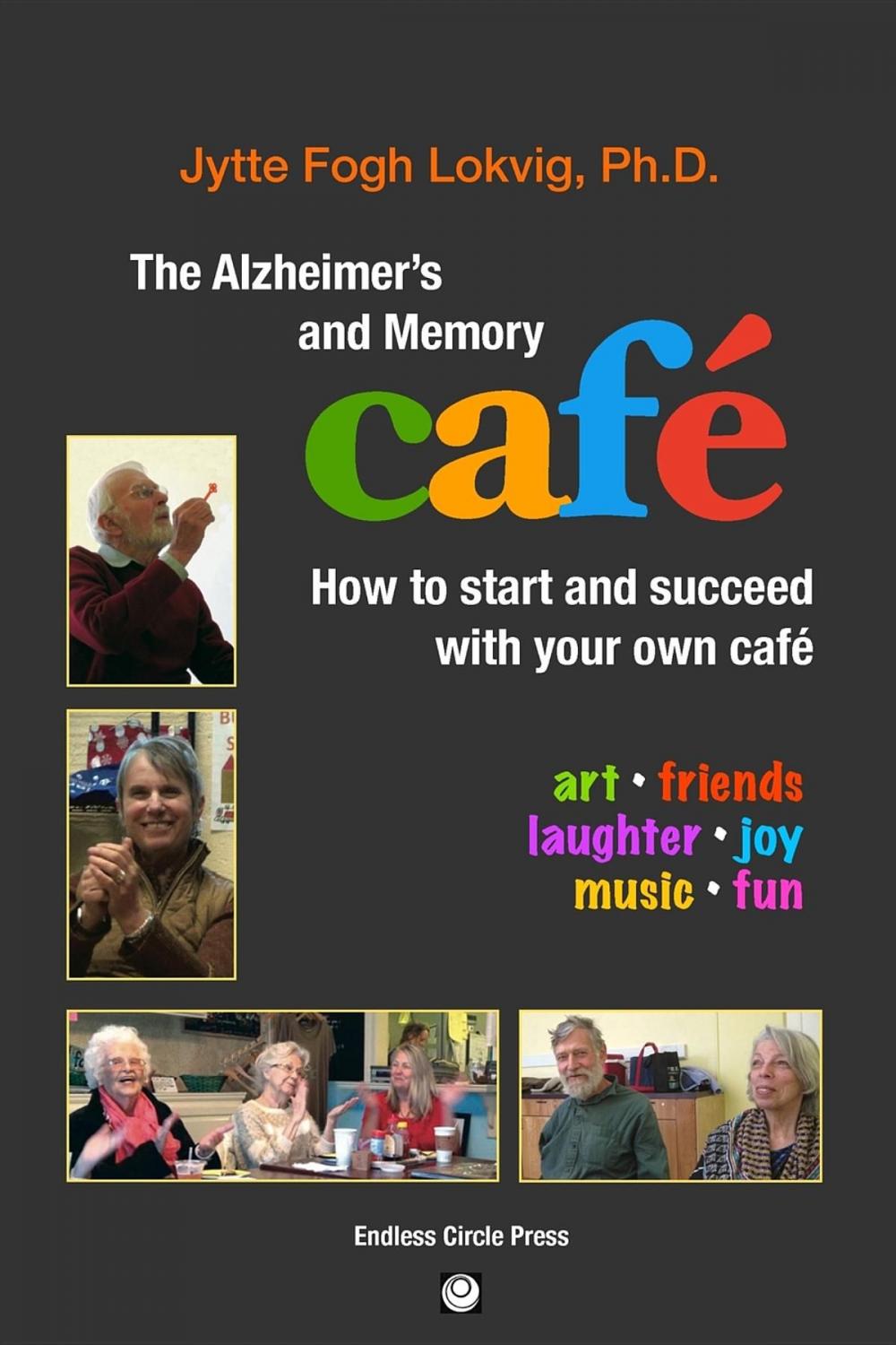 Big bigCover of The Alzheimer's and Memory Café