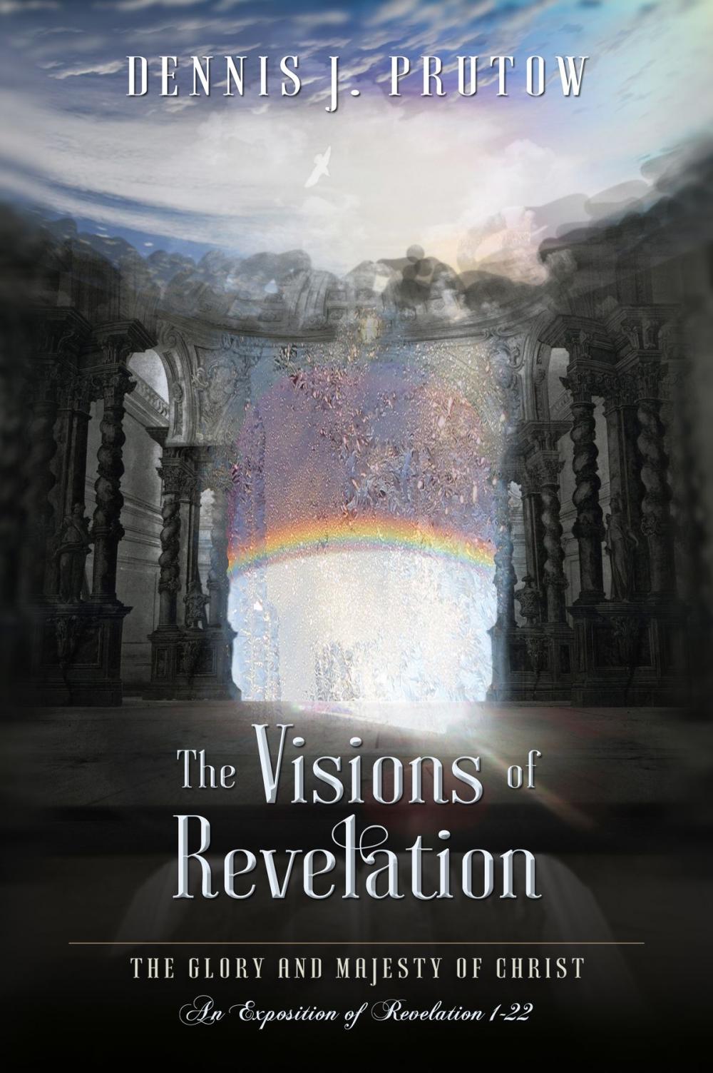 Big bigCover of The Visions of Revelation: The Glory and Majesty of Christ