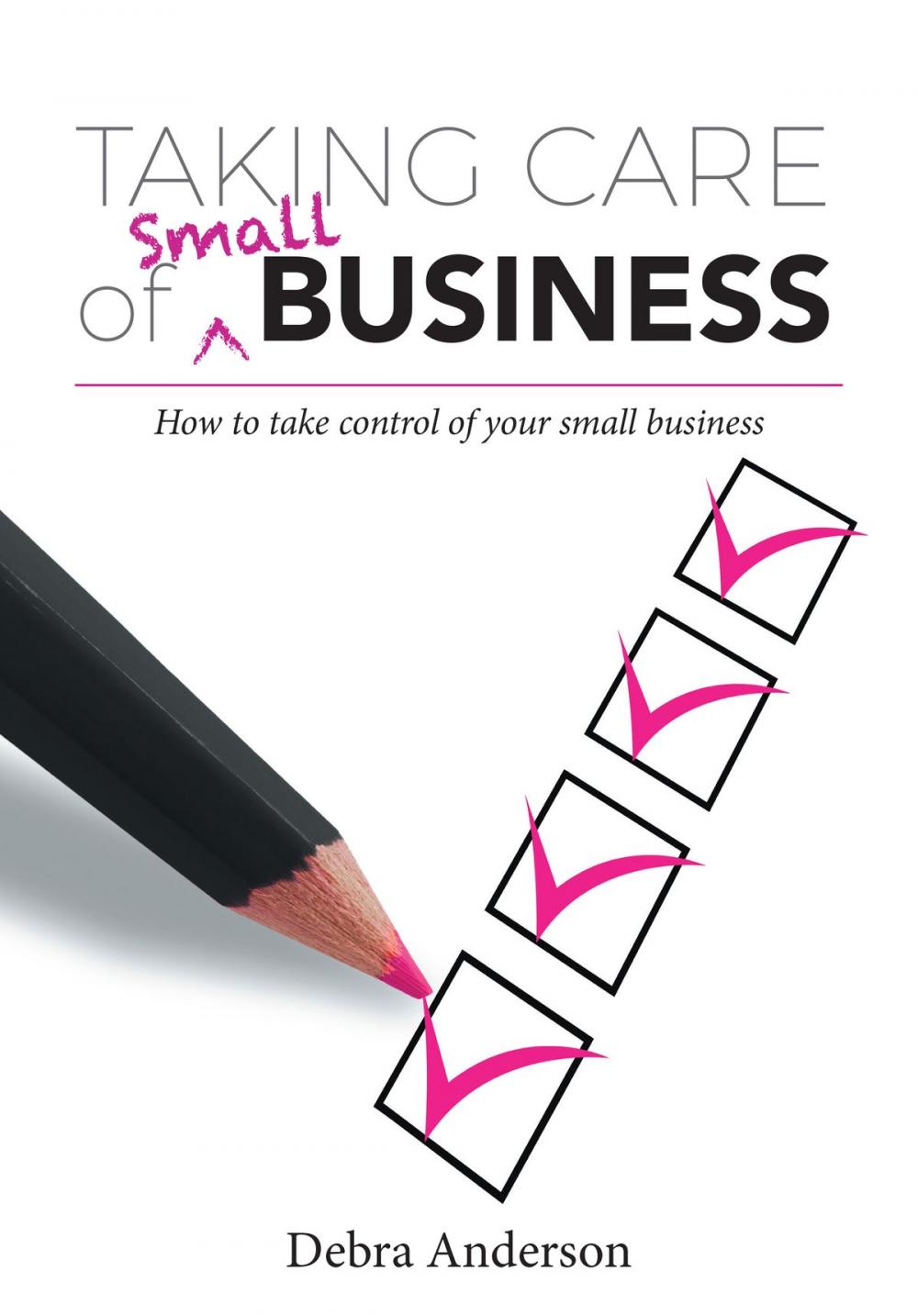 Big bigCover of Taking Care of Small Business