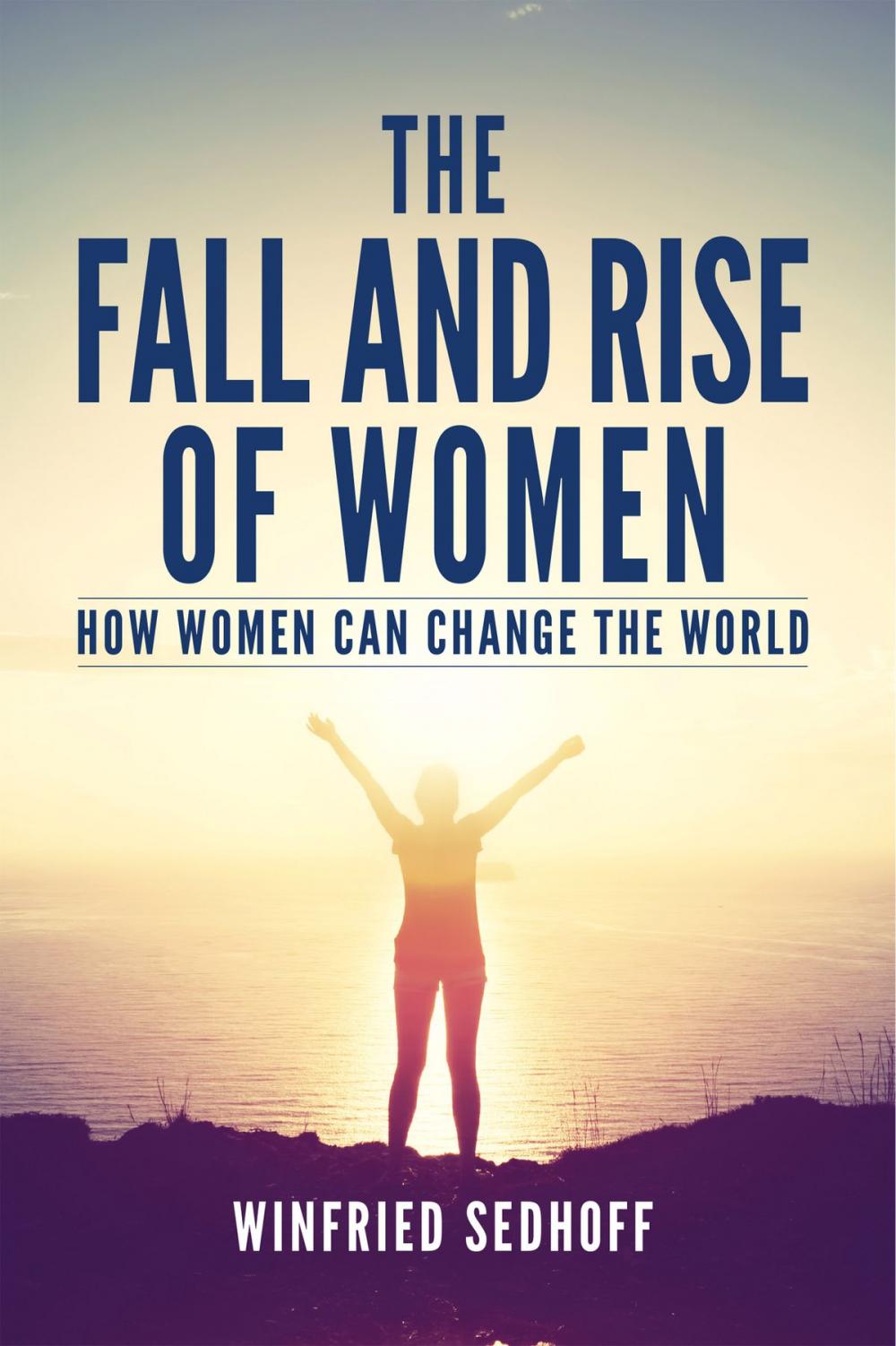 Big bigCover of The Fall and Rise of Women