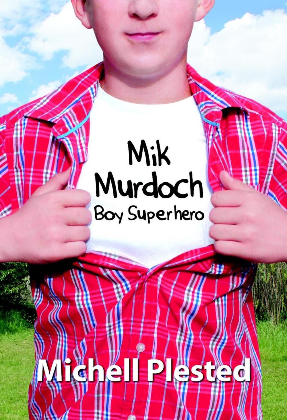 Big bigCover of Mik Murdoch Boy Superhero