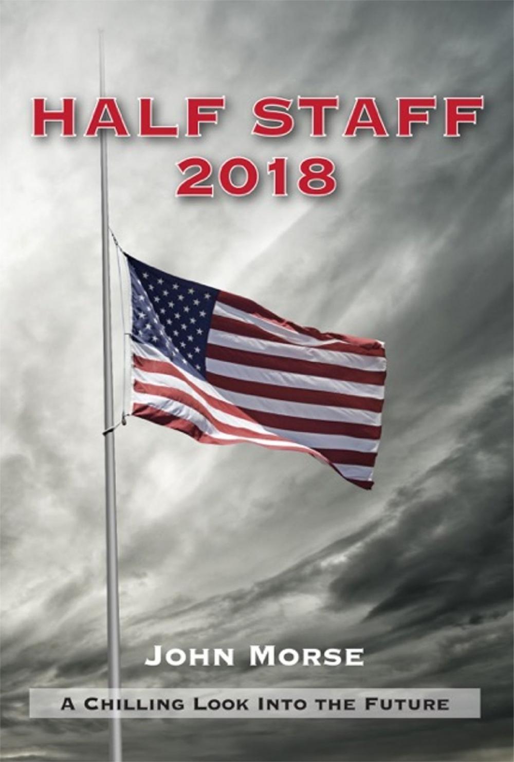 Big bigCover of Half Staff 2018: A Chilling Look Into The Future