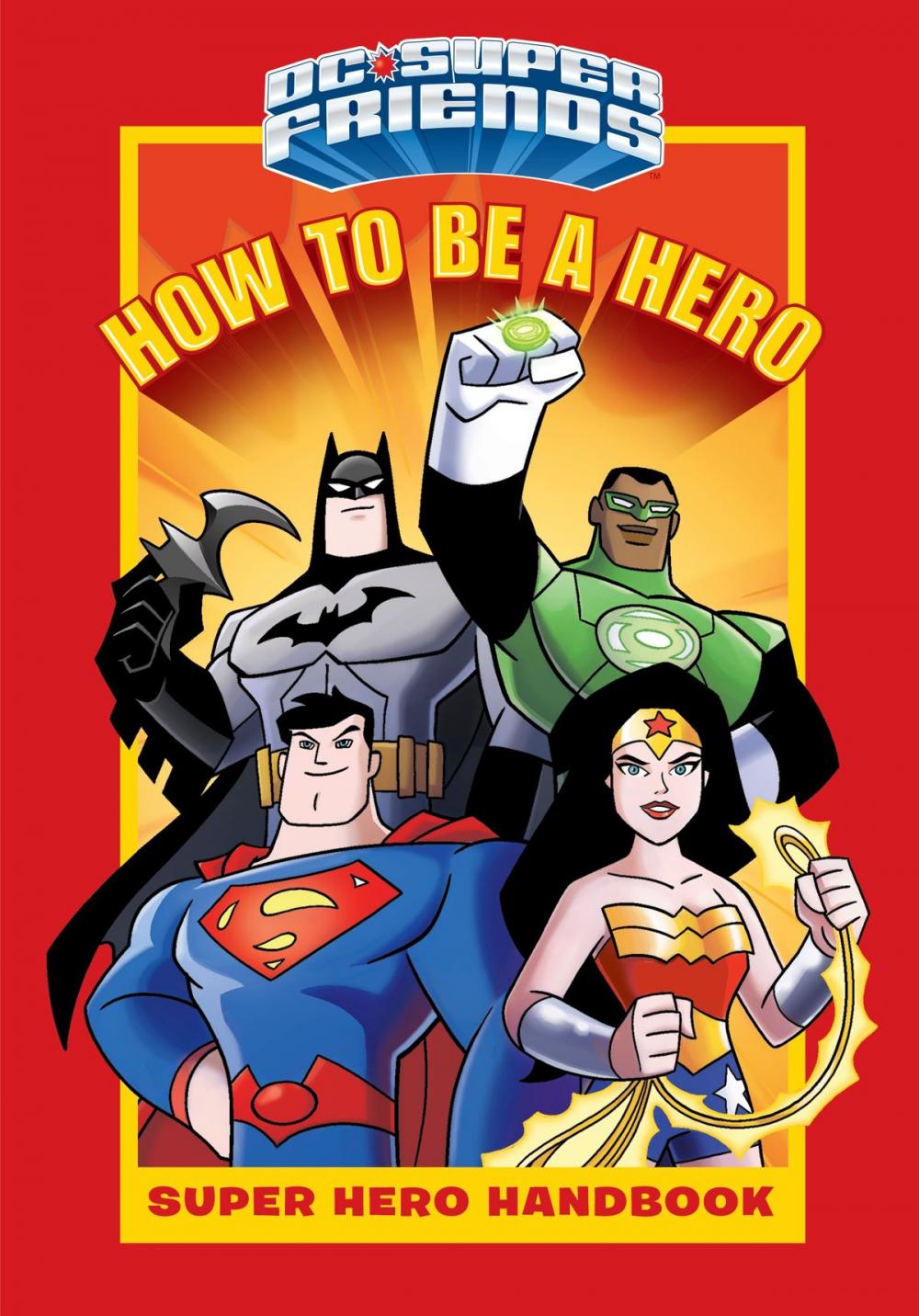 Big bigCover of How to Be a Hero (DC Super Friends)