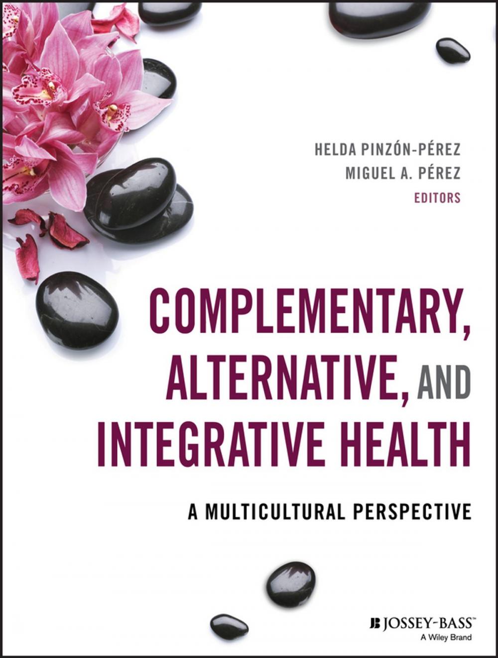 Big bigCover of Complementary, Alternative, and Integrative Health