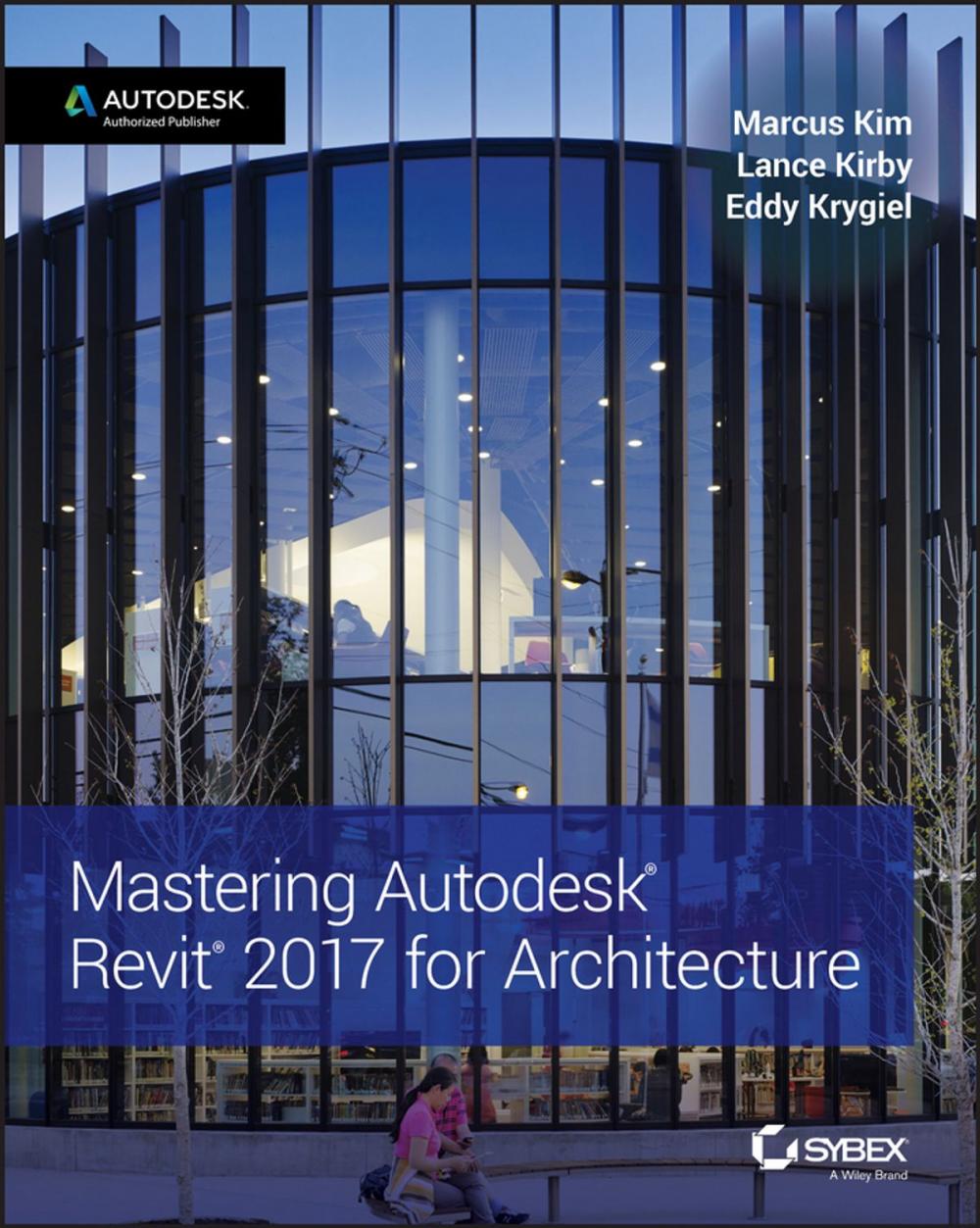 Big bigCover of Mastering Autodesk Revit 2017 for Architecture