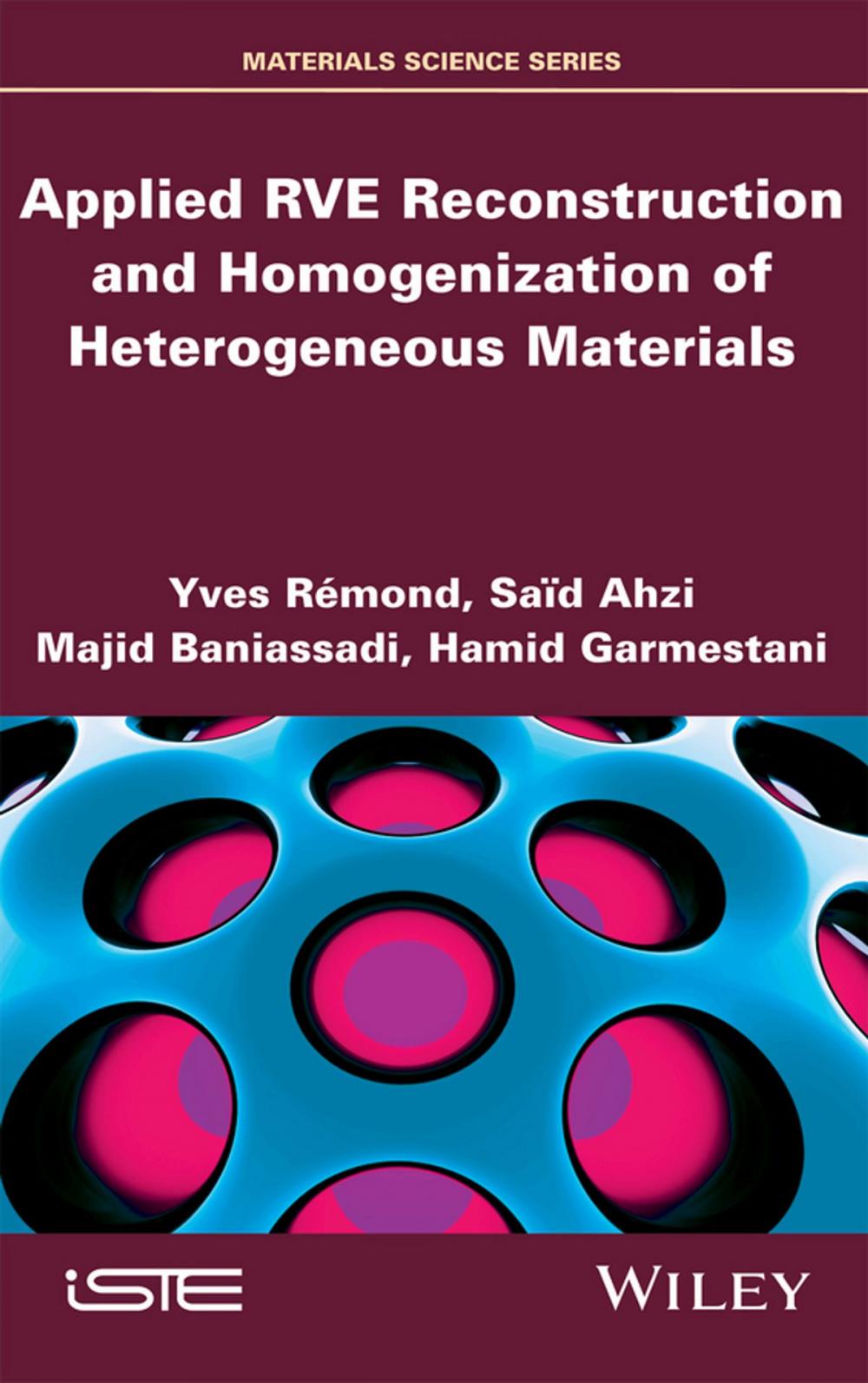 Big bigCover of Applied RVE Reconstruction and Homogenization of Heterogeneous Materials