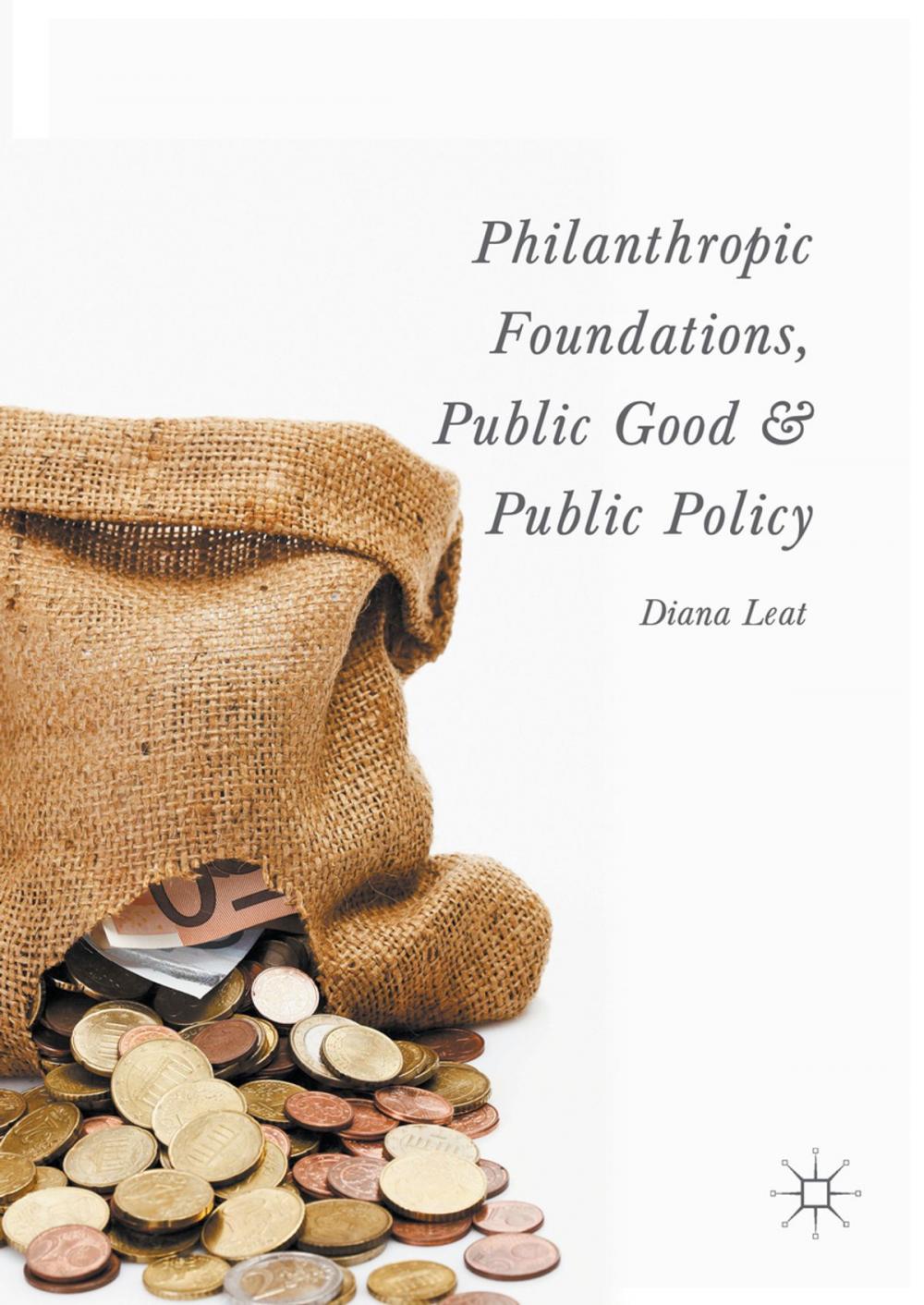 Big bigCover of Philanthropic Foundations, Public Good and Public Policy