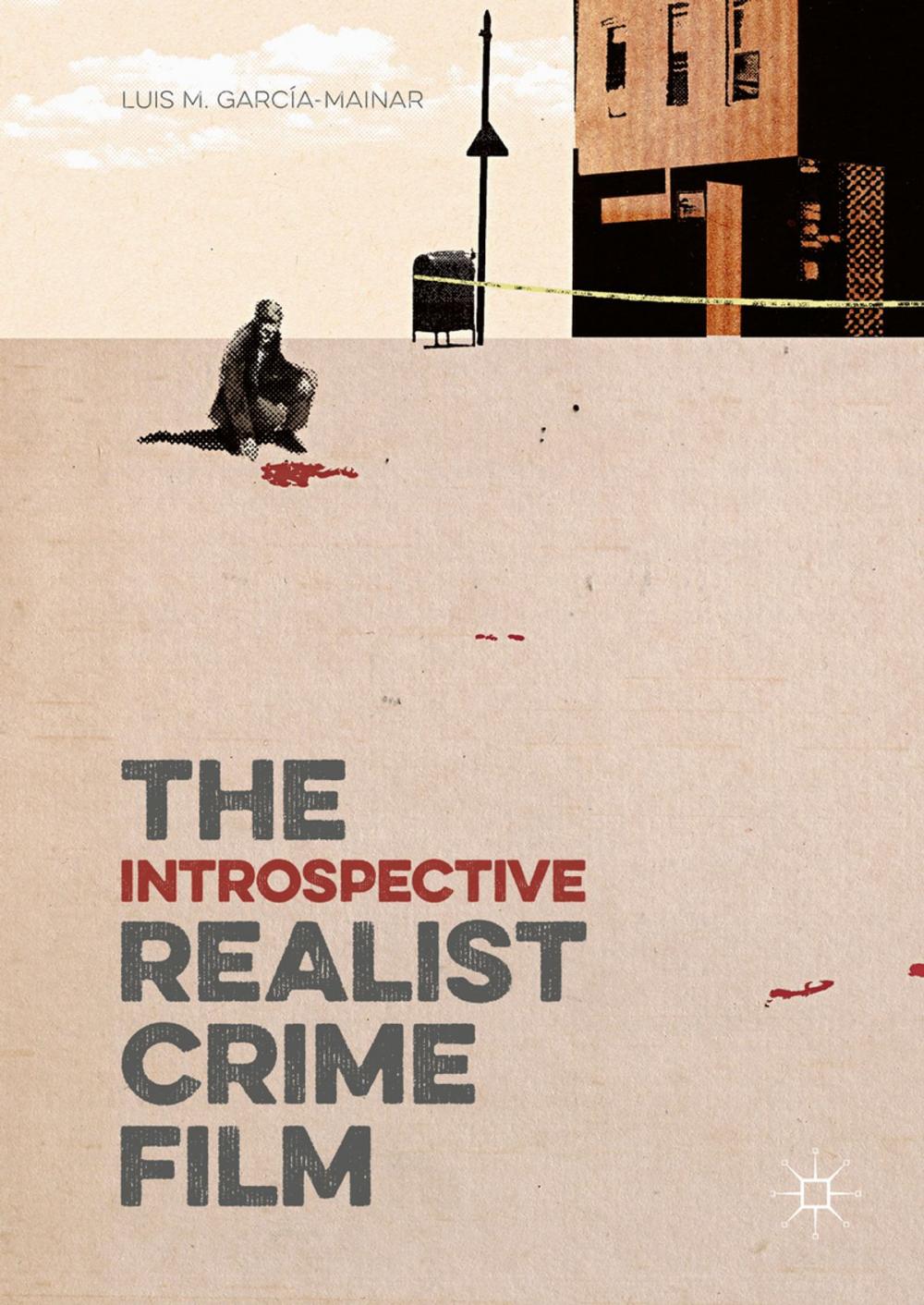 Big bigCover of The Introspective Realist Crime Film