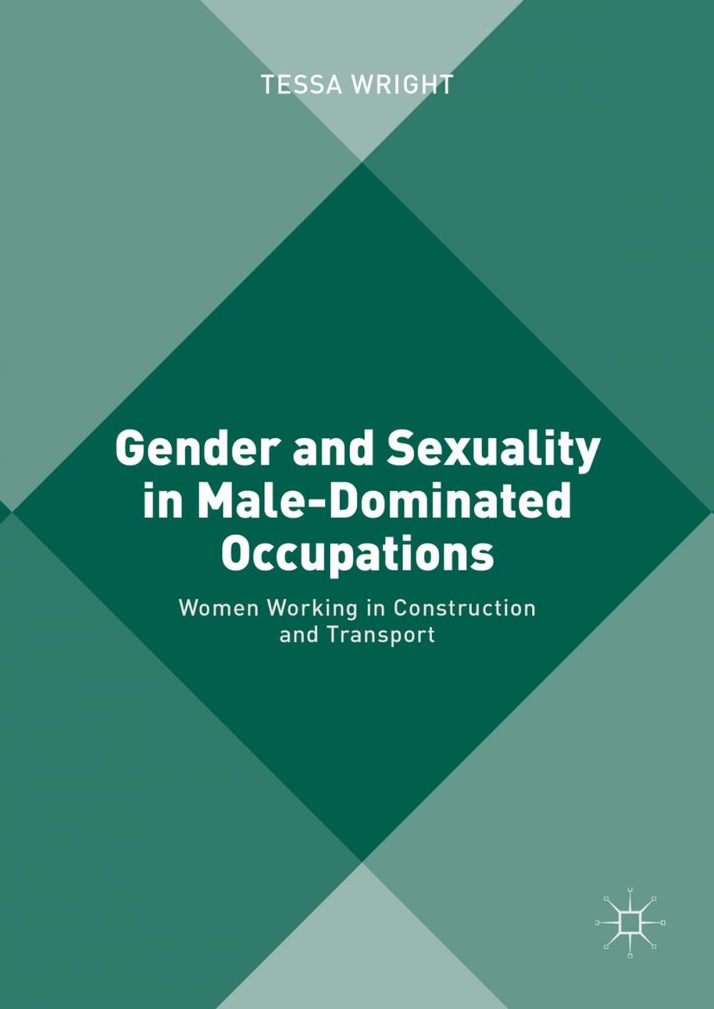 Big bigCover of Gender and Sexuality in Male-Dominated Occupations