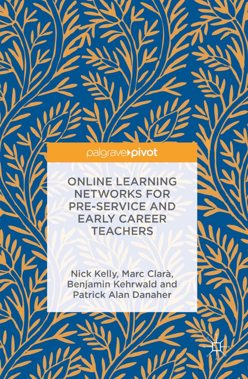 Big bigCover of Online Learning Networks for Pre-Service and Early Career Teachers