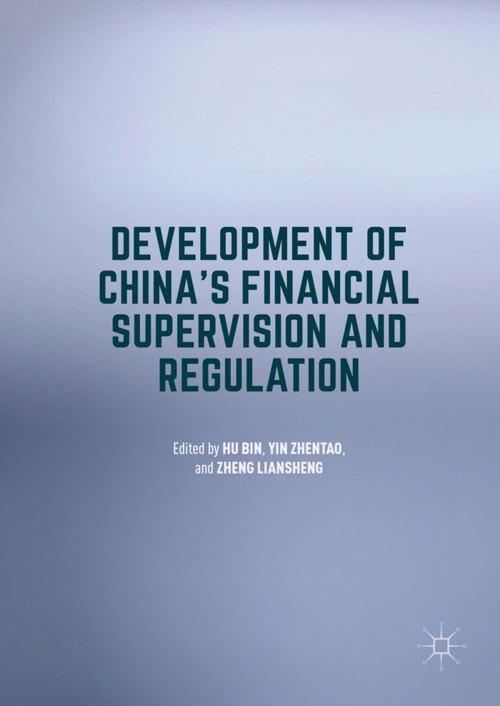 Big bigCover of Development of China's Financial Supervision and Regulation