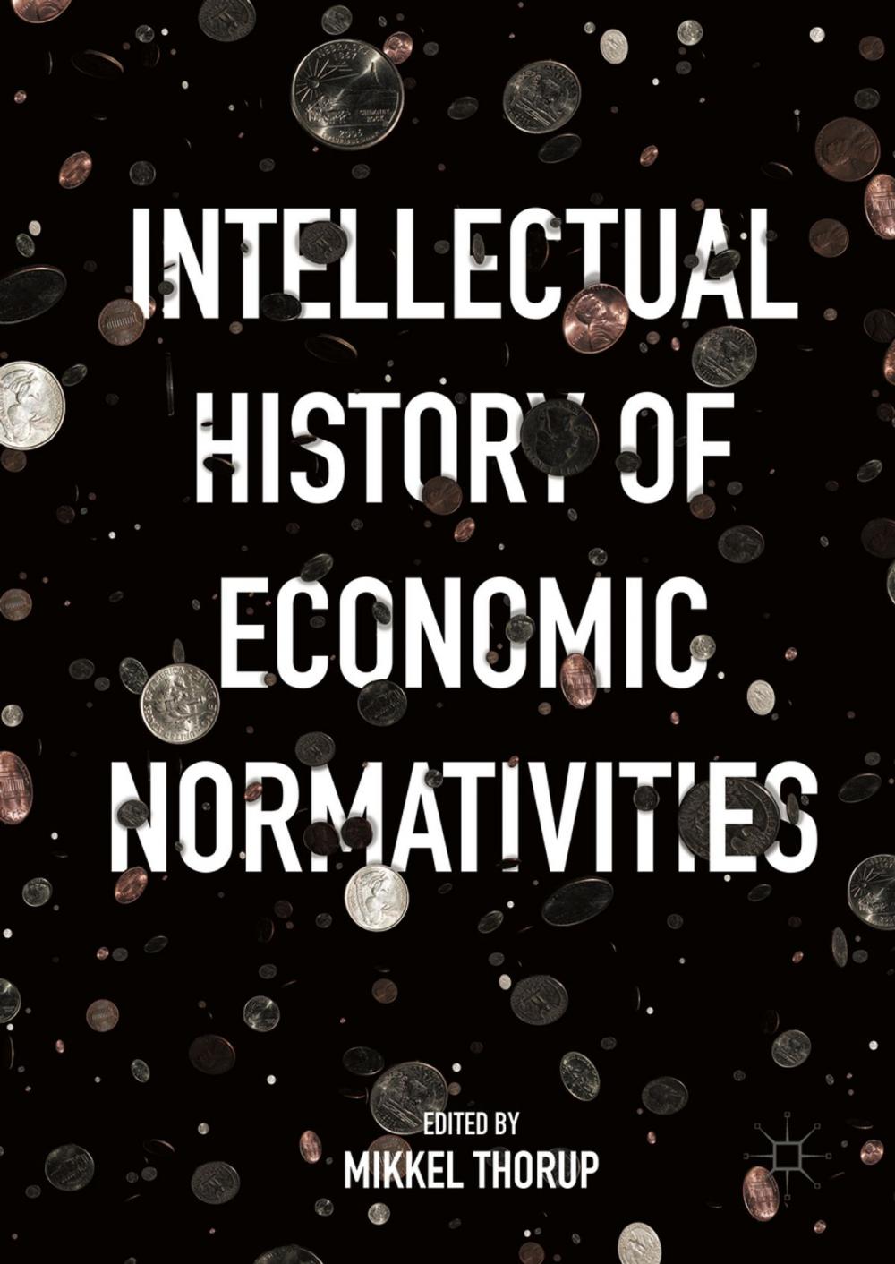 Big bigCover of Intellectual History of Economic Normativities