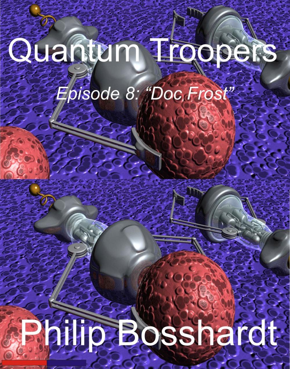 Big bigCover of Quantum Troopers Episode 8: Doc Frost