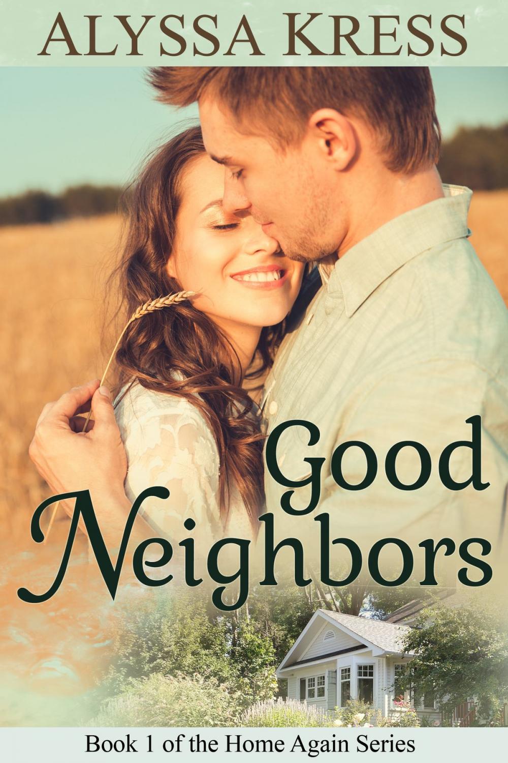 Big bigCover of Good Neighbors (Book 1 of the Home Again Series)