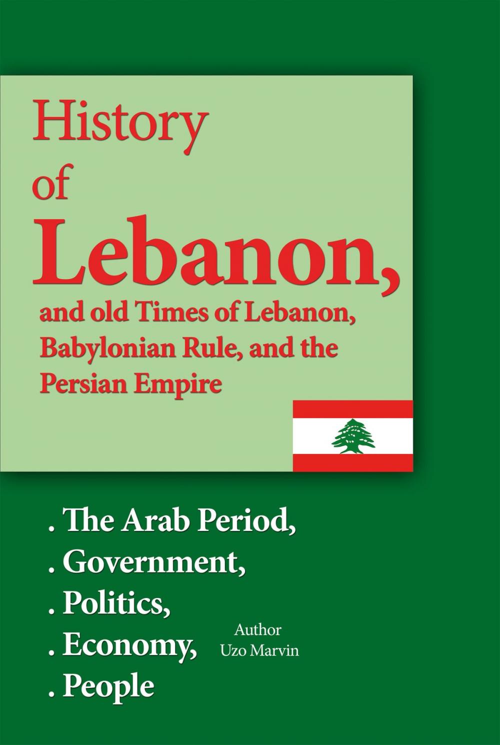 Big bigCover of History of Lebanon, and old Times of Lebanon, Babylonian Rule and the Persian Empire