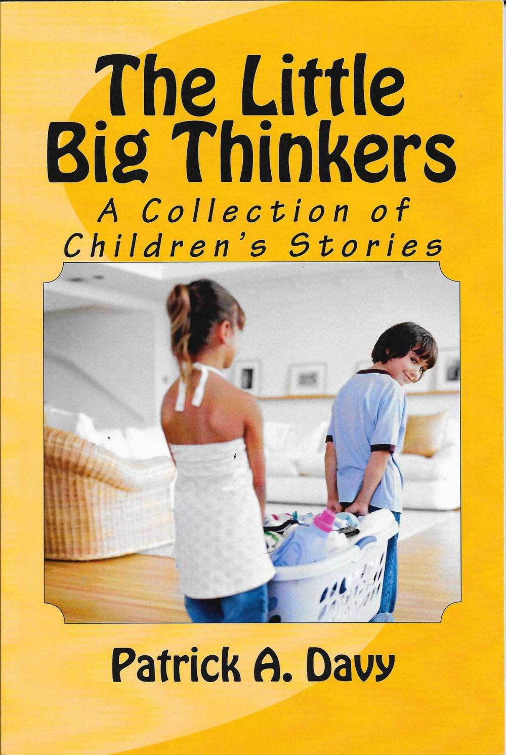 Big bigCover of The Little Big Thinkers: A Collection of Children's Stories