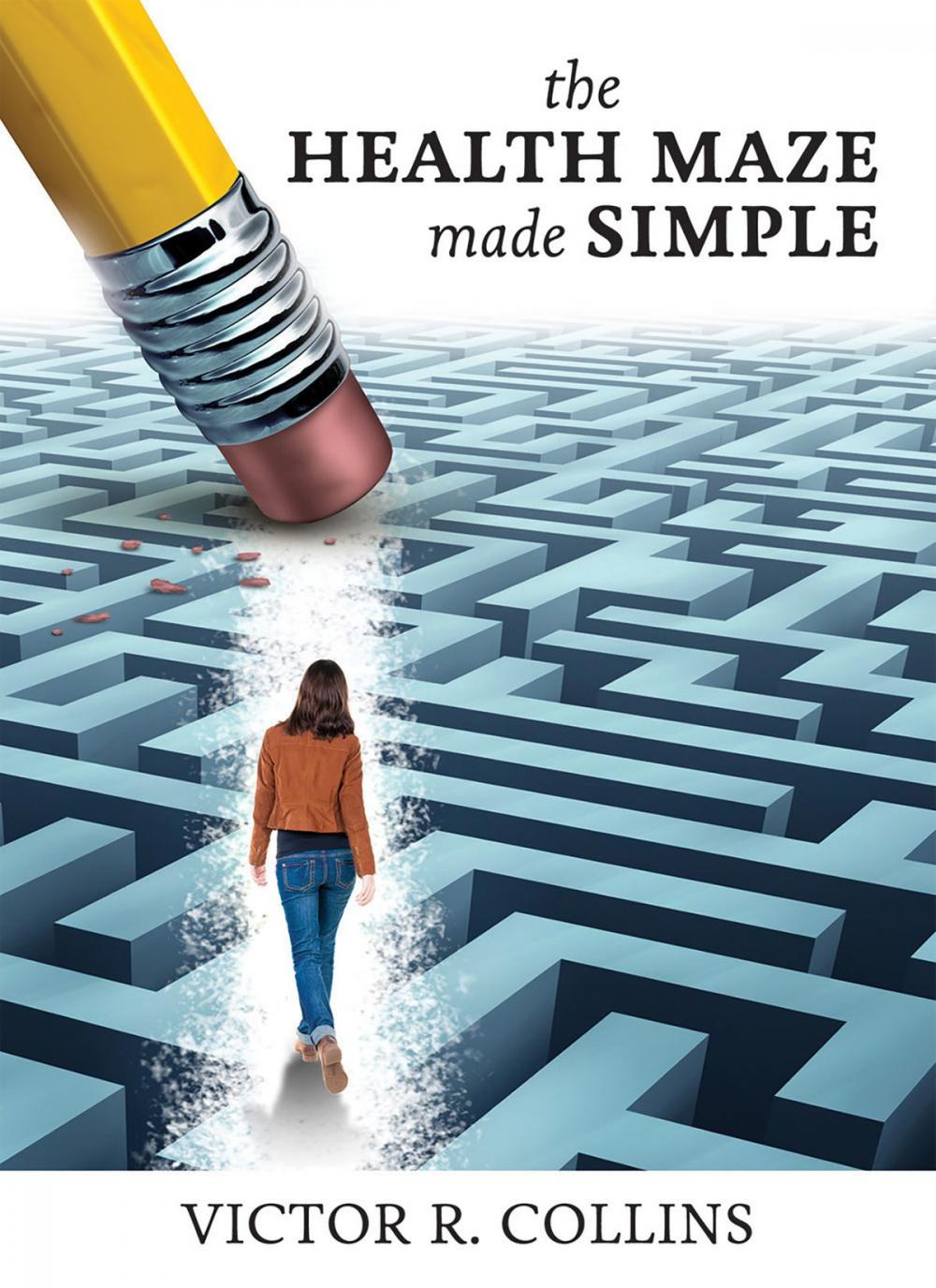 Big bigCover of The Health Maze Made Simple