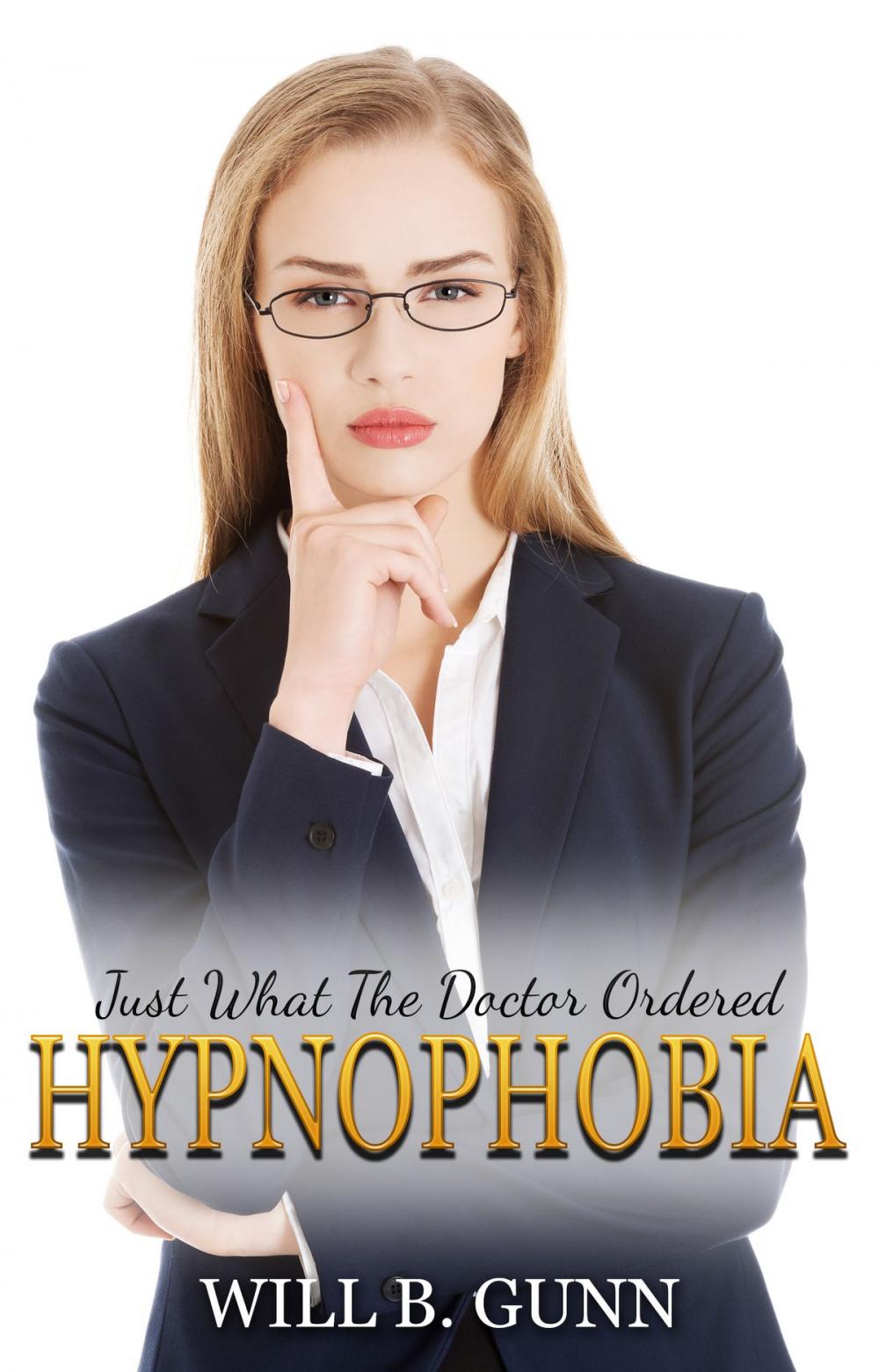 Big bigCover of Just What The Doctor Ordered: Hypnophobia