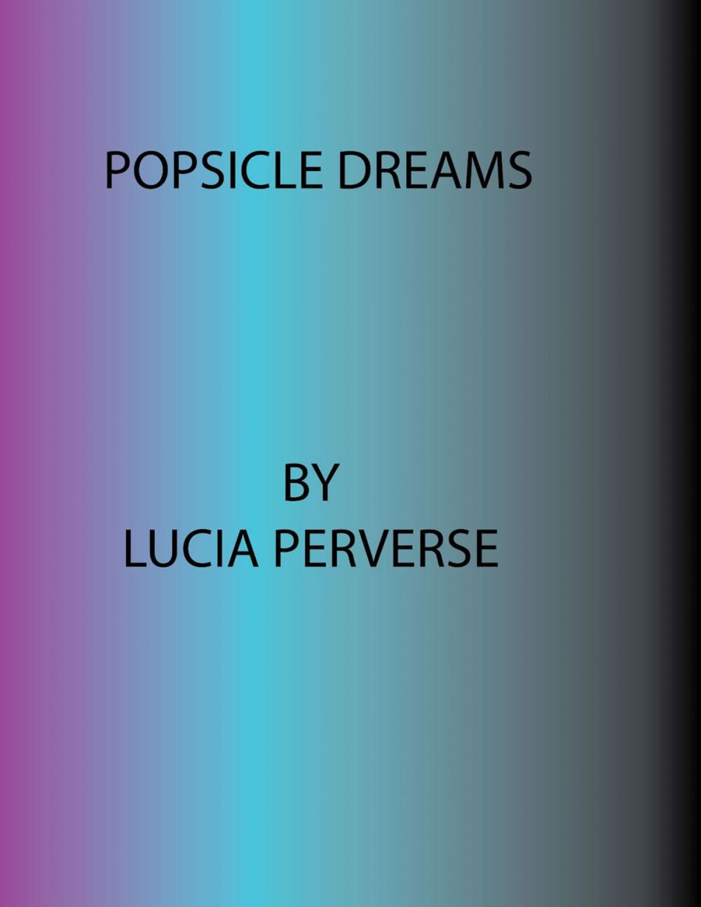 Big bigCover of Popsicle Dreams