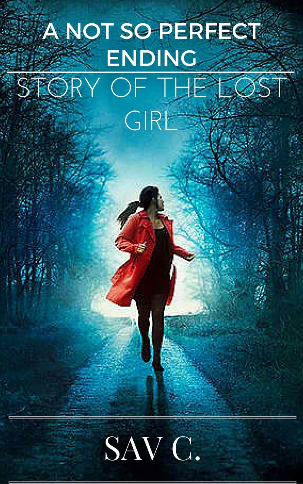 Big bigCover of A Not So Perfect Ending: Story of the Lost Girl