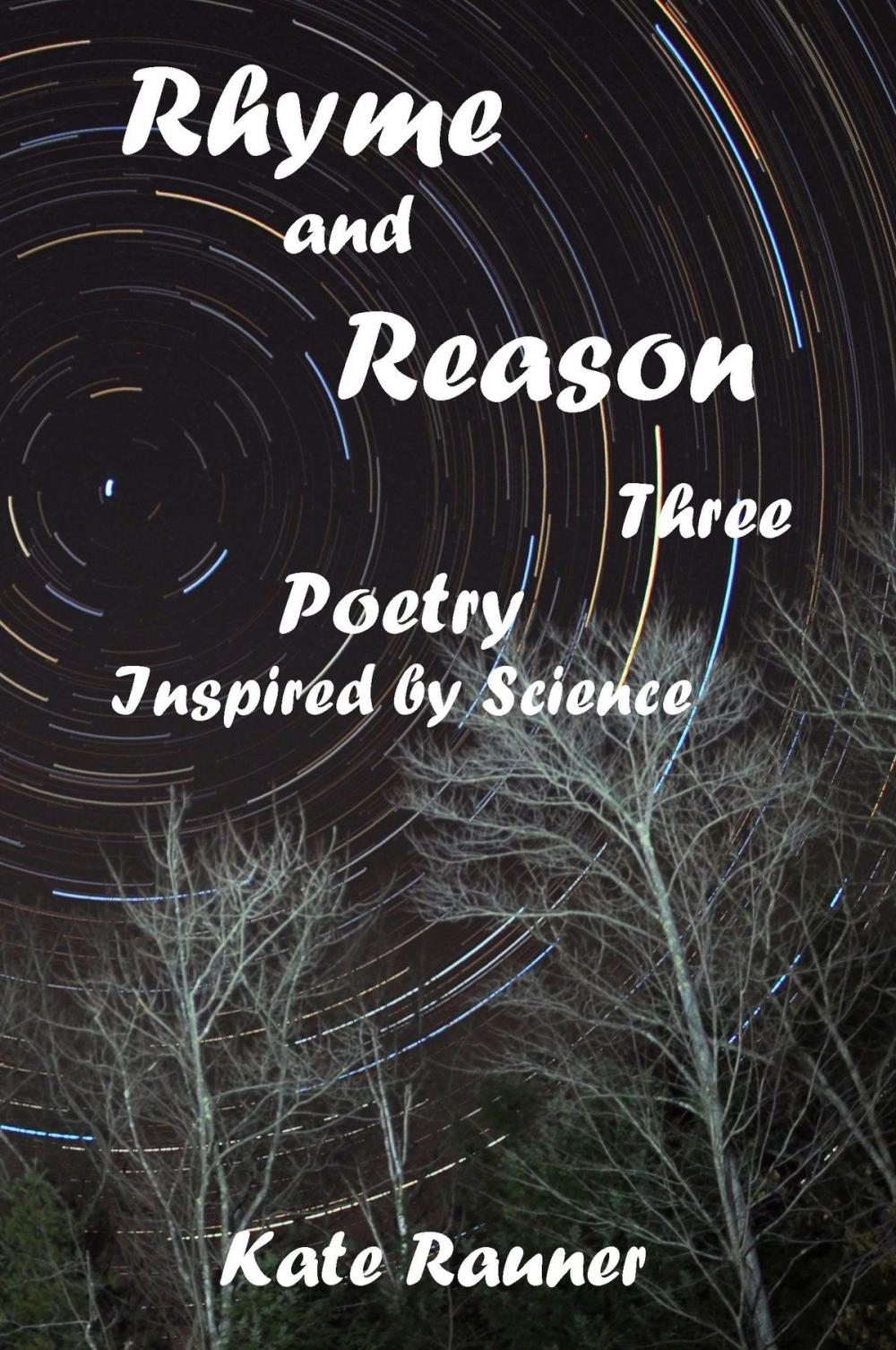 Big bigCover of Rhyme and Reason Three: Poetry Inspired by Science