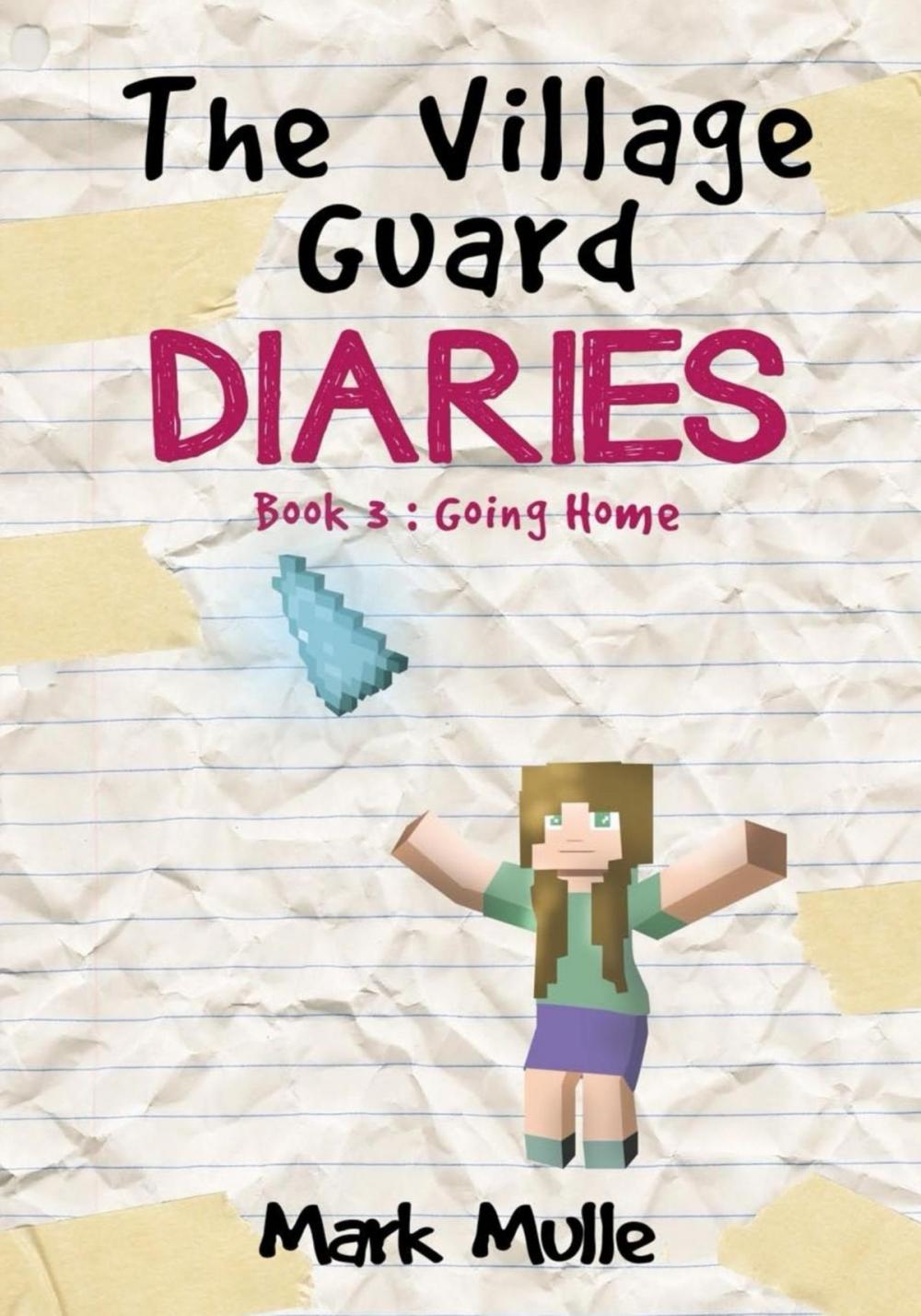 Big bigCover of The Village Guard Diaries, Book 3: Going Home