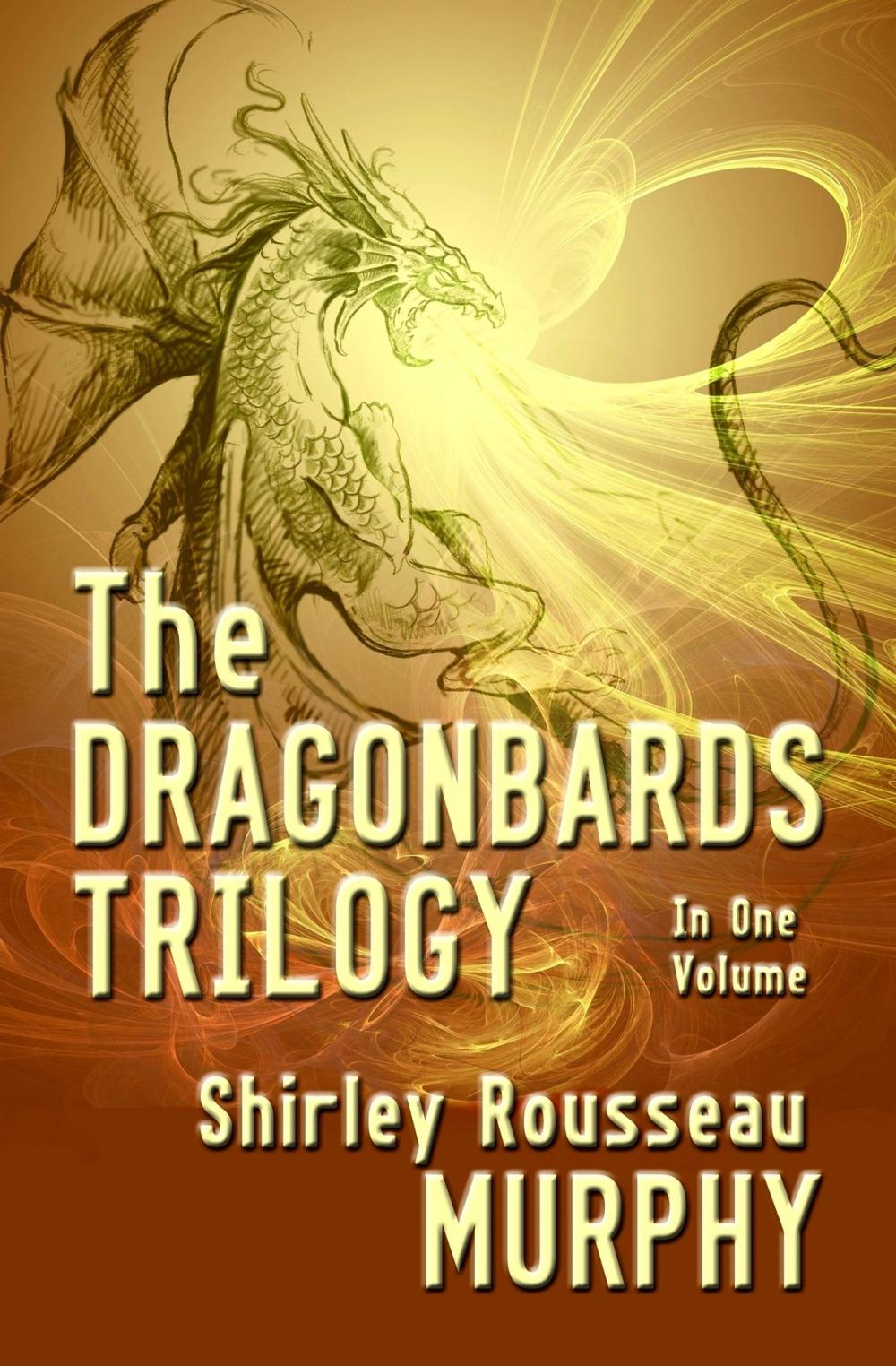 Big bigCover of The Dragonbards Trilogy: Complete in One Volume