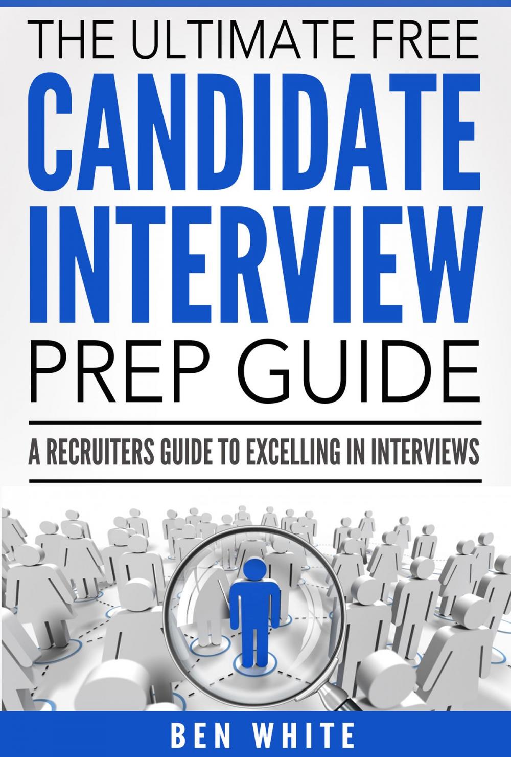 Big bigCover of The Ultimate Free Candidate Interview Prep Guide