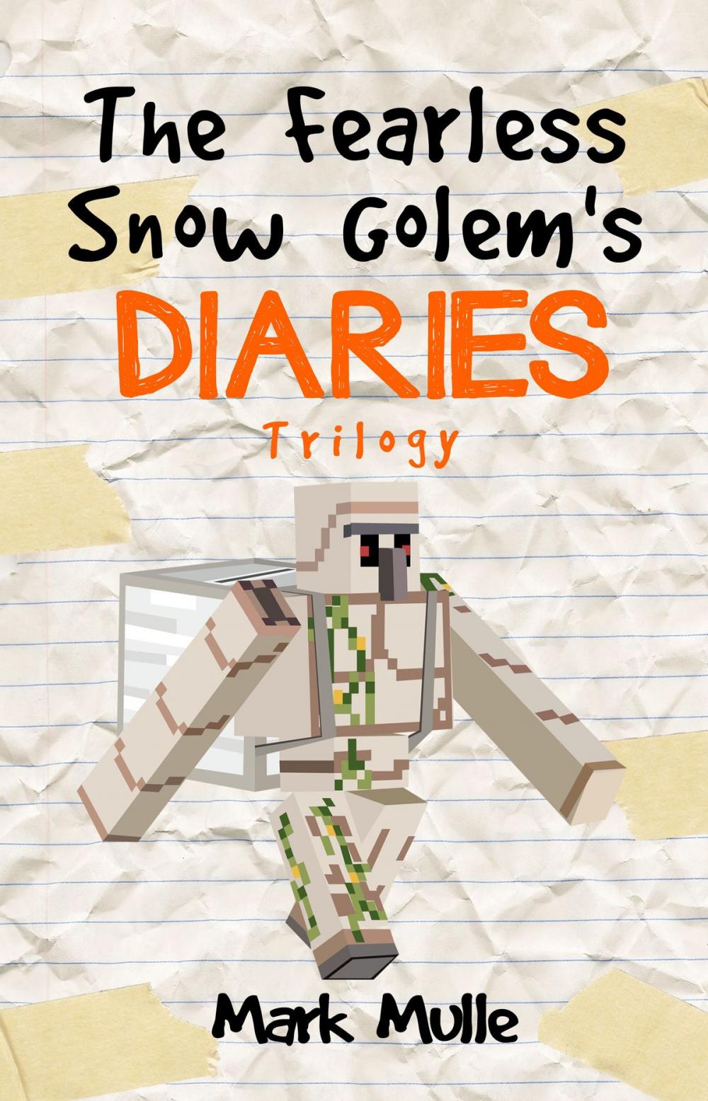 Big bigCover of The Fearless Snow Golem’s Diaries Trilogy