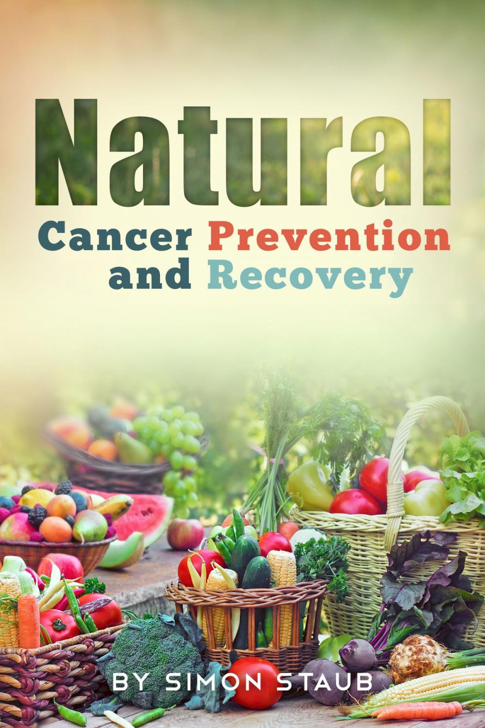 Big bigCover of Natural Cancer Prevention and Recovery