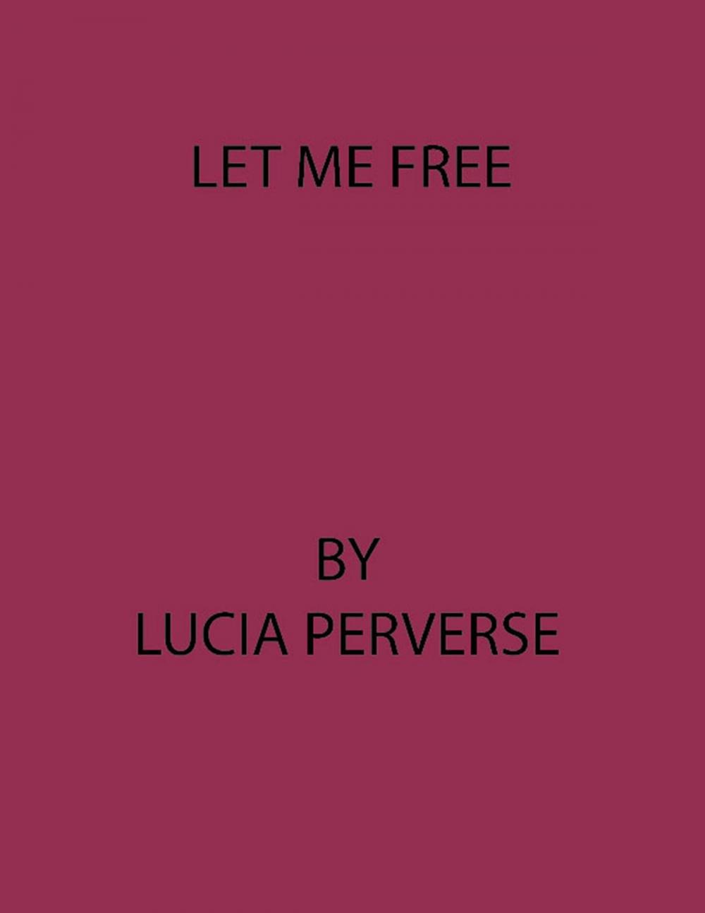 Big bigCover of Let Me Free