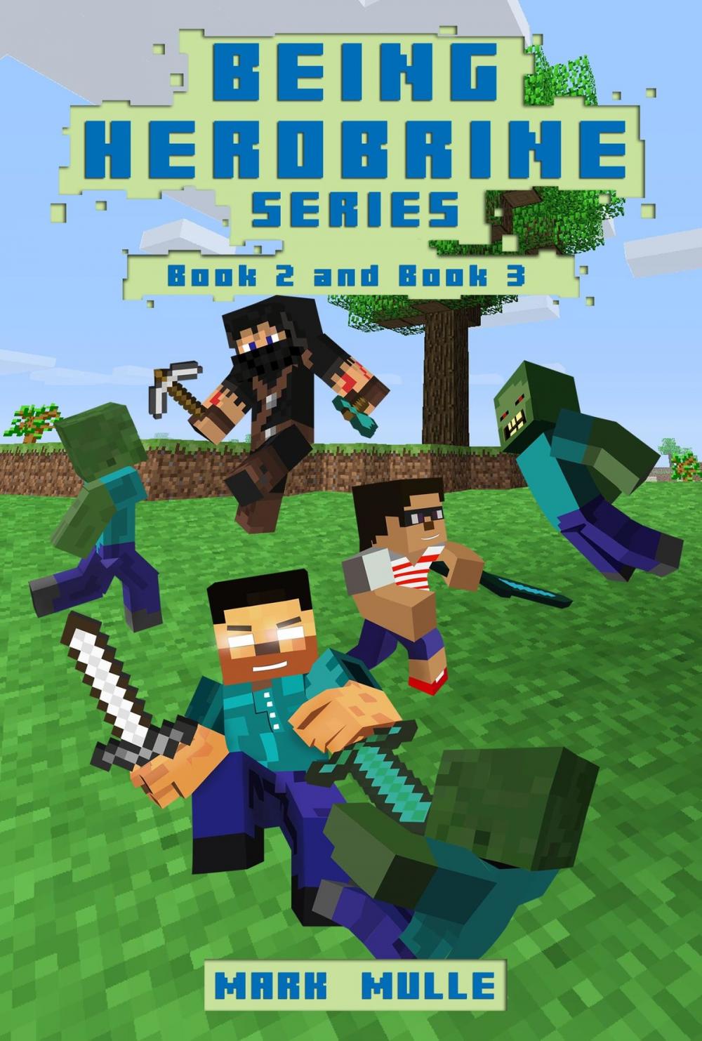 Big bigCover of Being Herobrine, Book 2 and Book 3