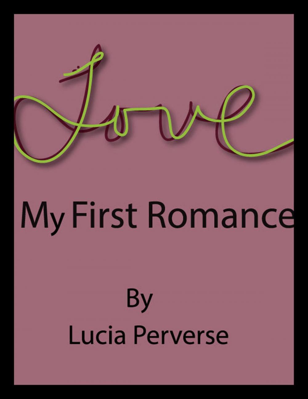 Big bigCover of My First Romance