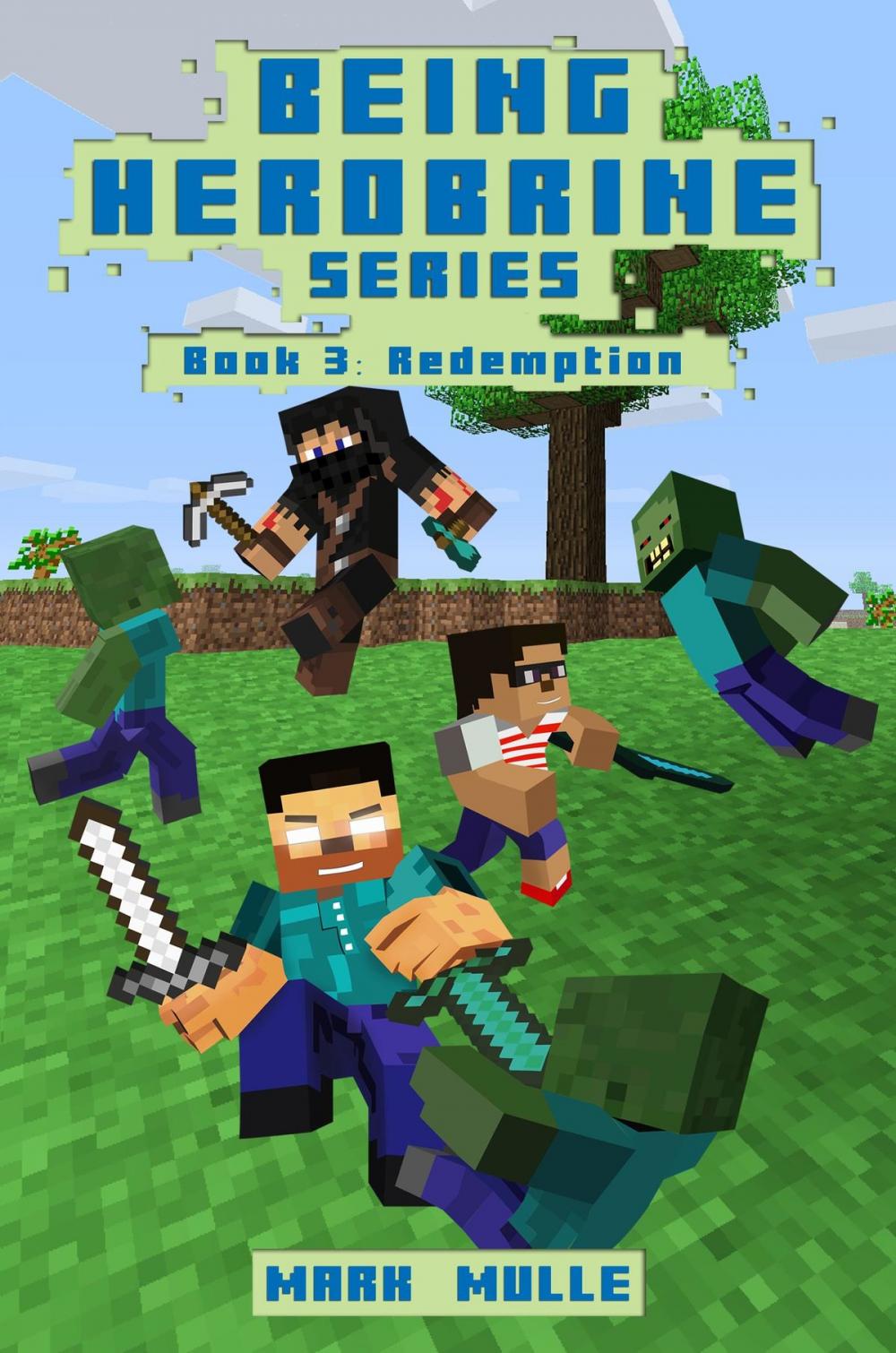 Big bigCover of Being Herobrine, Book 3: Redemption