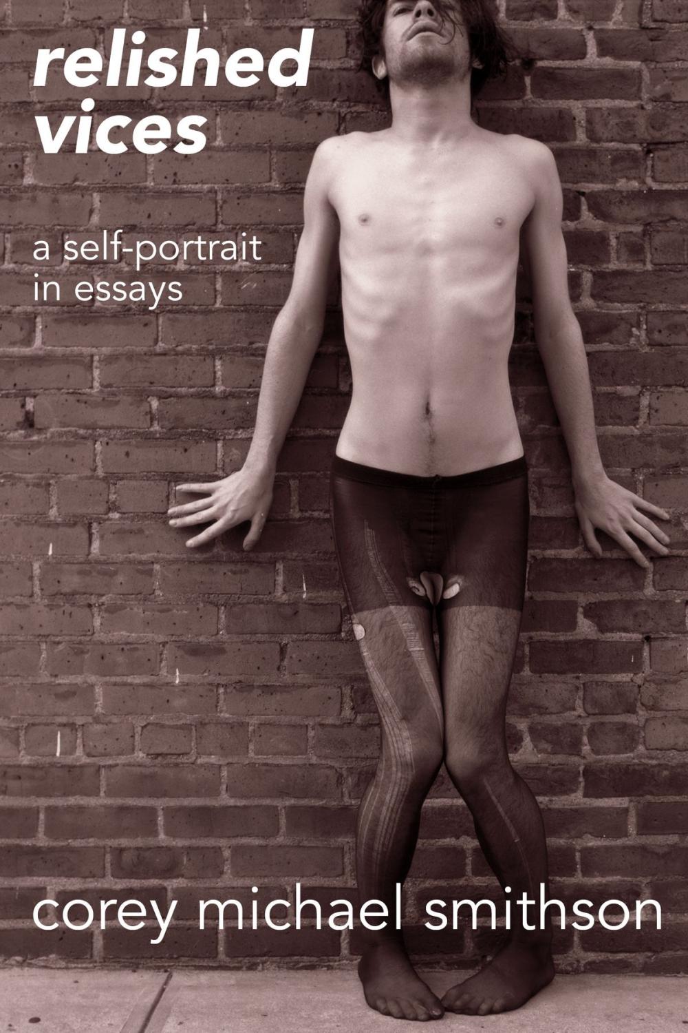 Big bigCover of Relished Vices: A Self-Portrait In Essays