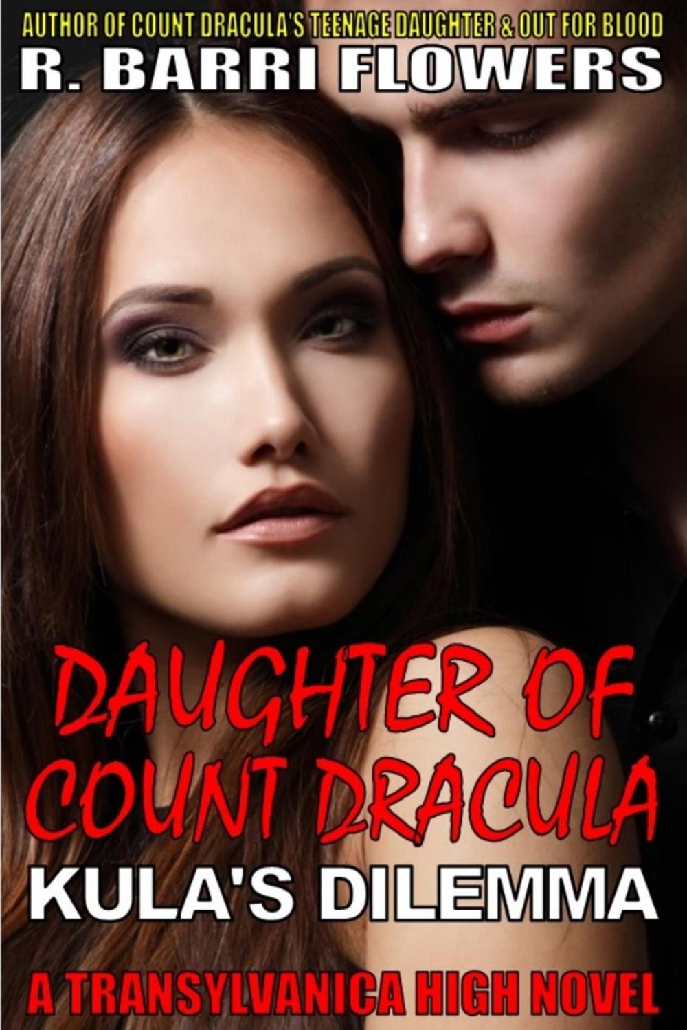 Big bigCover of Daughter of Count Dracula: Kula's Dilemma (Transylvanica High Series)