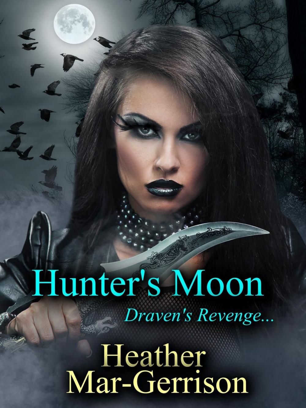 Big bigCover of Hunter's Moon... (Draven's Revenge)