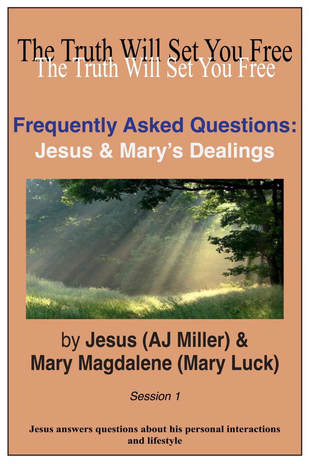 Big bigCover of Frequently Asked Questions: Jesus & Mary's Dealings Session 1