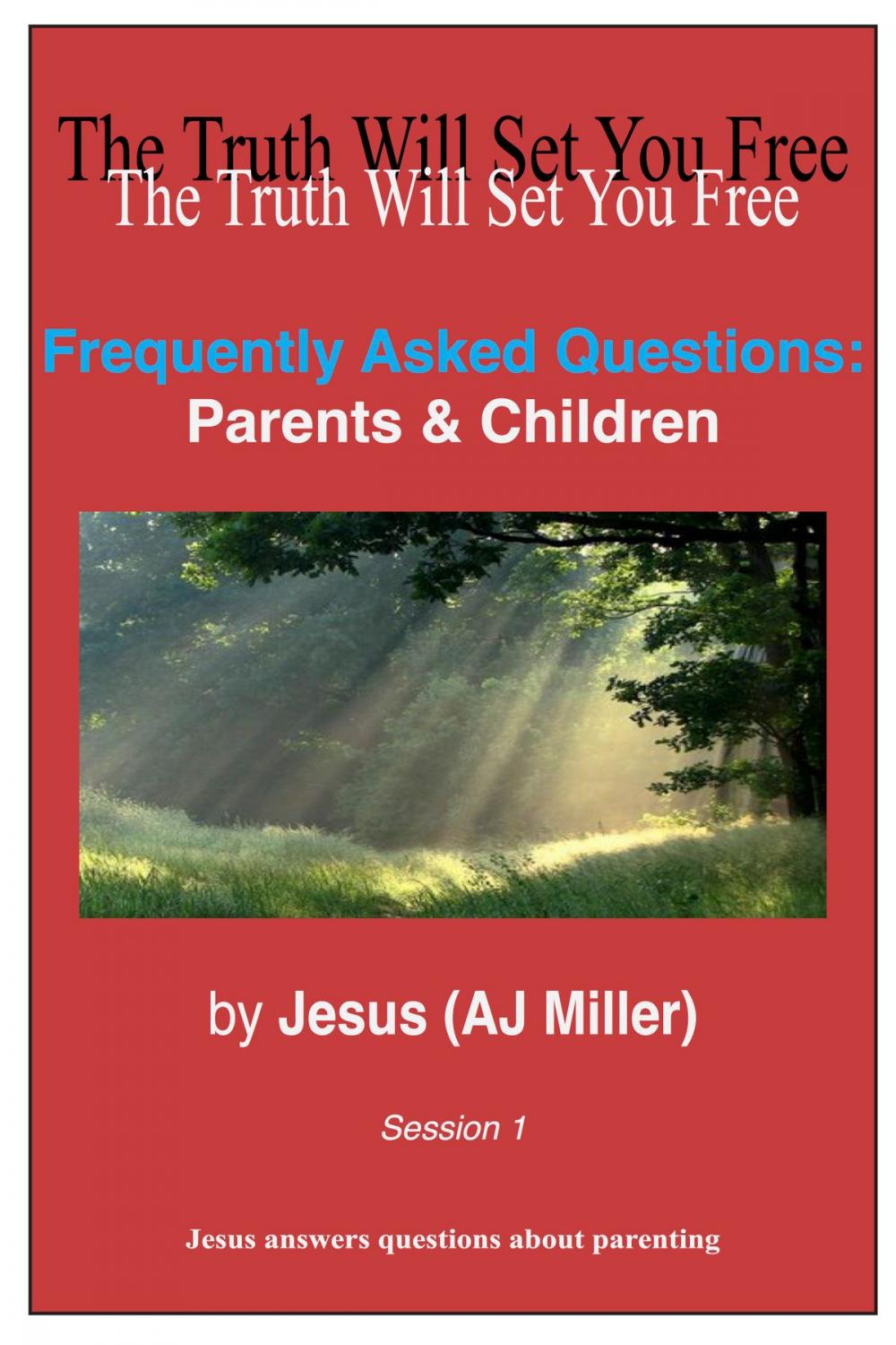 Big bigCover of Frequently Asked Questions: Parents & Children Session 1