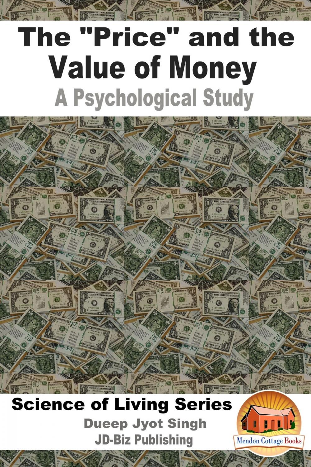 Big bigCover of The "Price" and the Value of Money: A Psychological Study