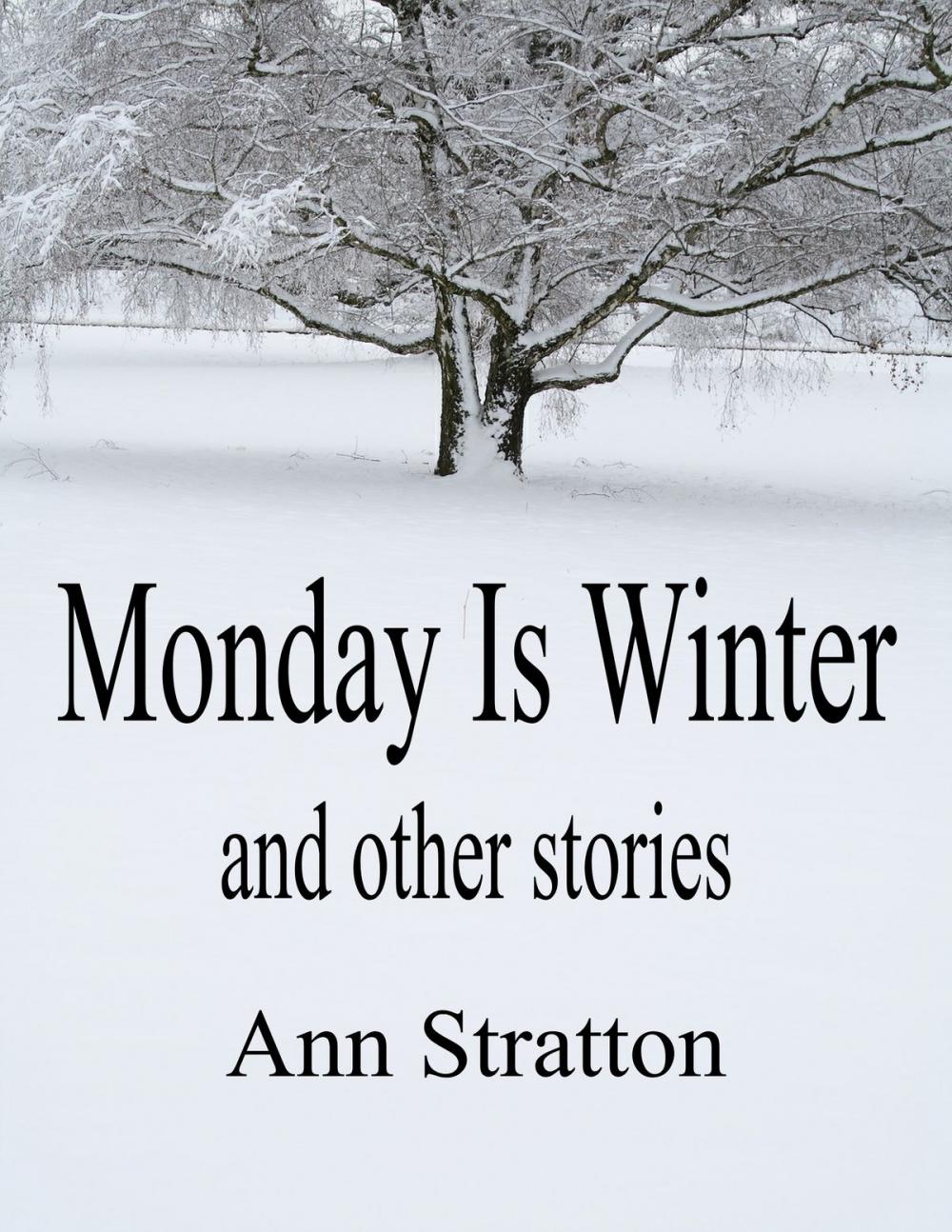 Big bigCover of Monday Is Winter and other stories