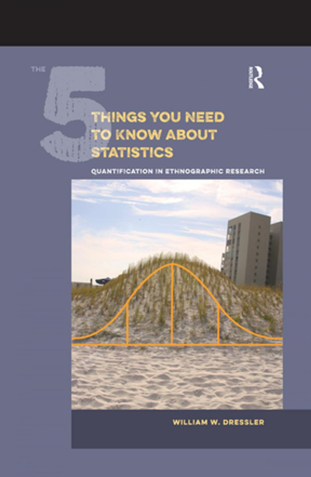 Big bigCover of The 5 Things You Need to Know about Statistics