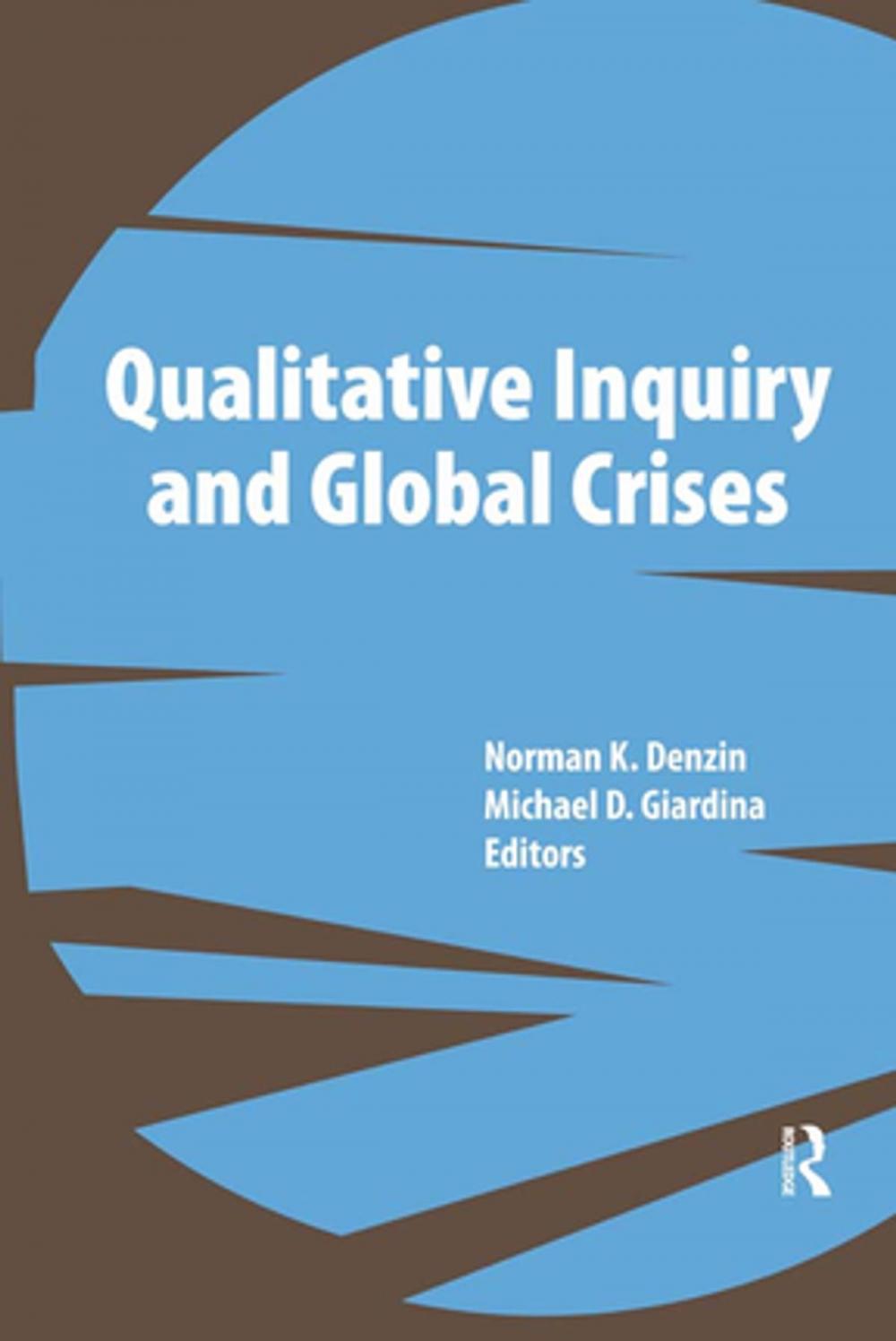 Big bigCover of Qualitative Inquiry and Global Crises