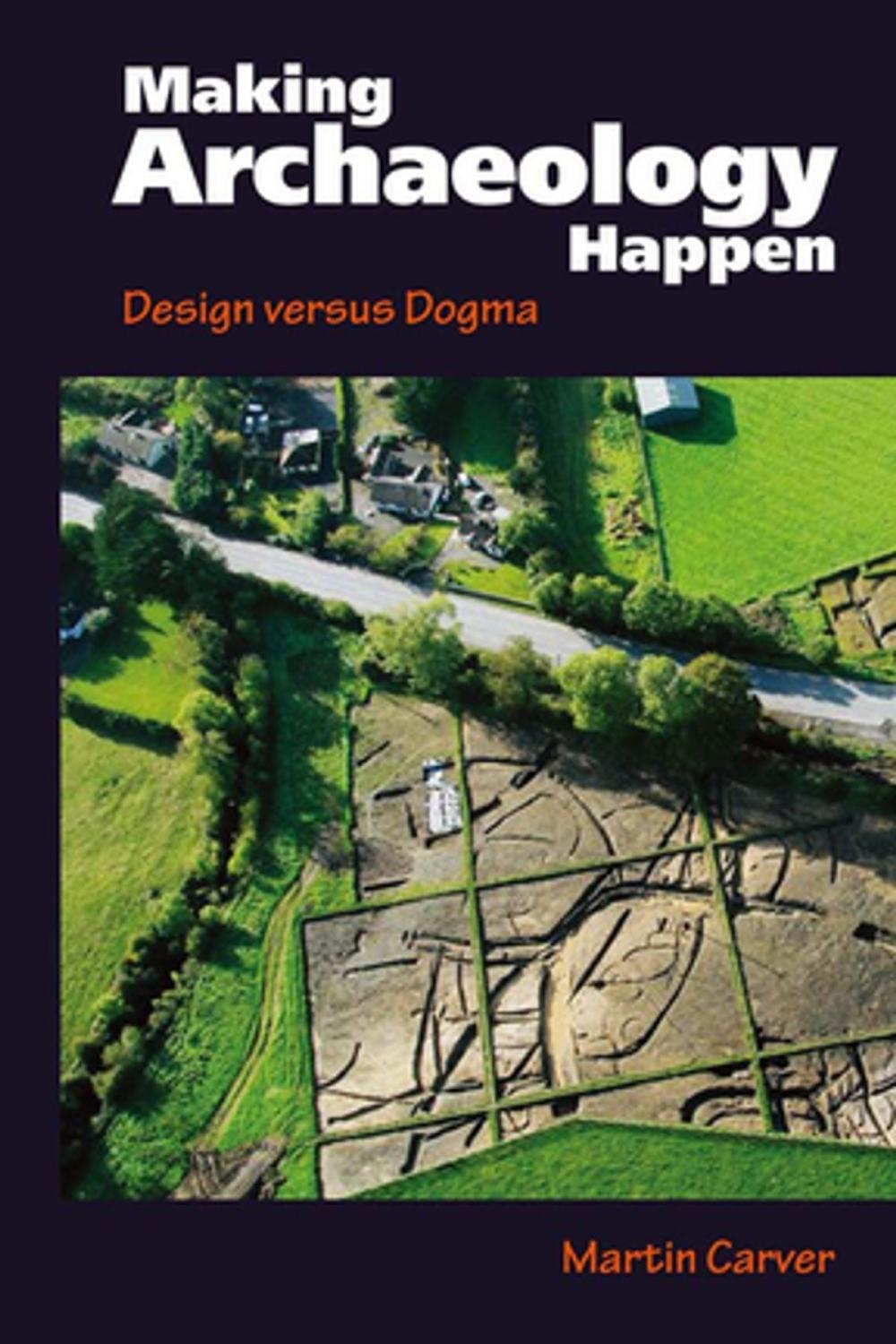 Big bigCover of Making Archaeology Happen