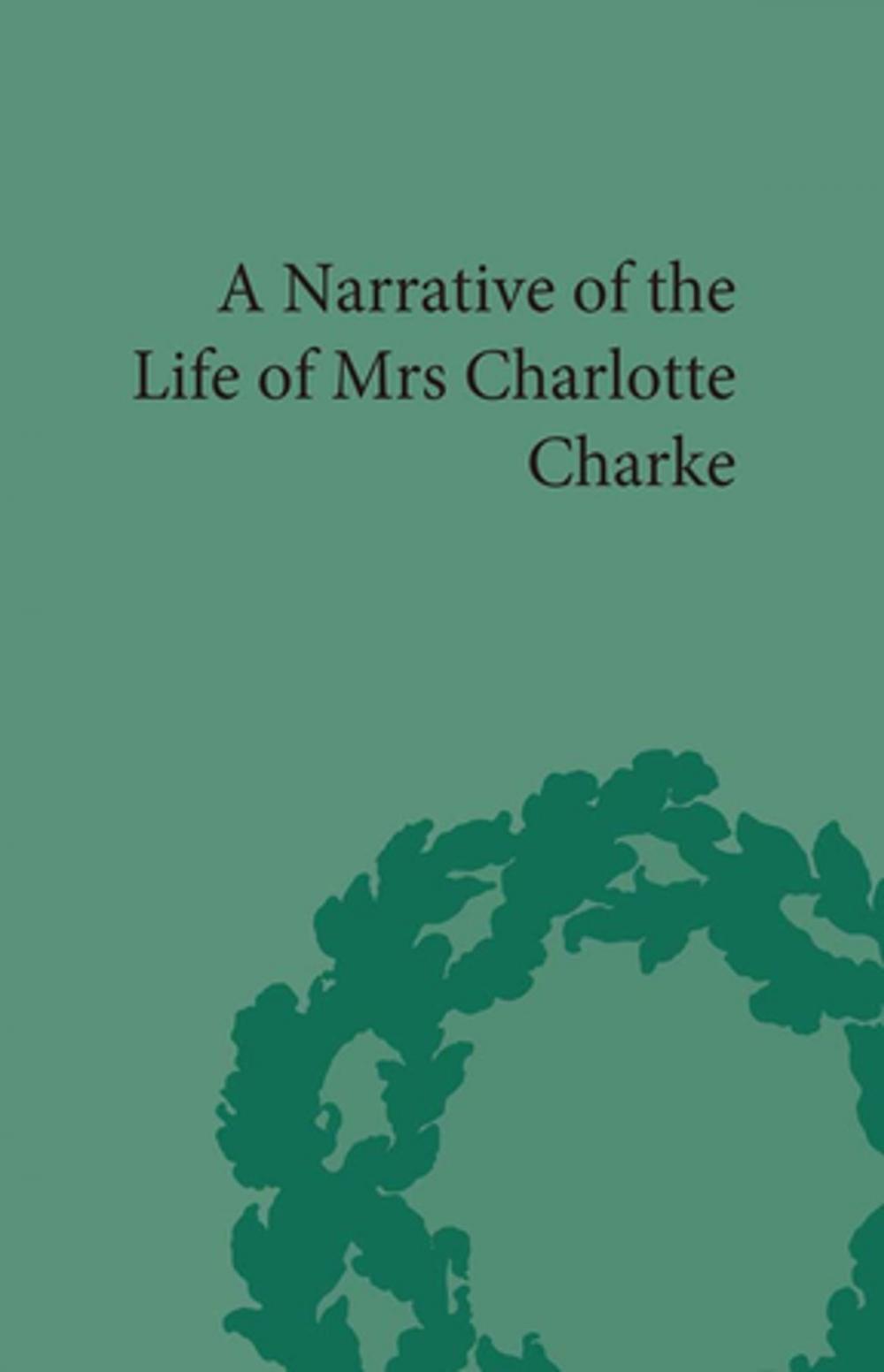 Big bigCover of Narrative of the Life of Mrs Charlotte Charke