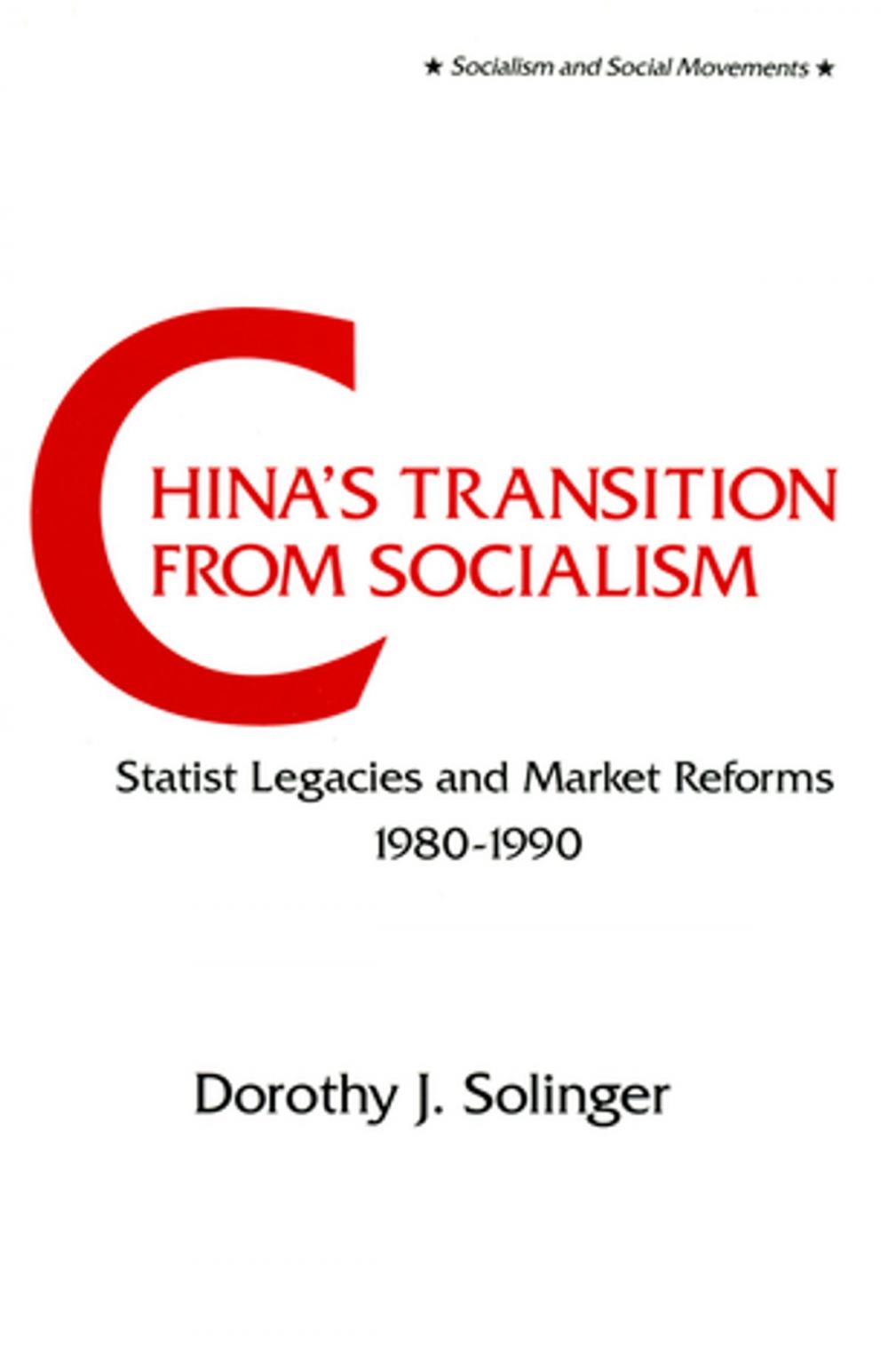 Big bigCover of China's Transition from Socialism?: Statist Legacies and Market Reforms, 1980-90