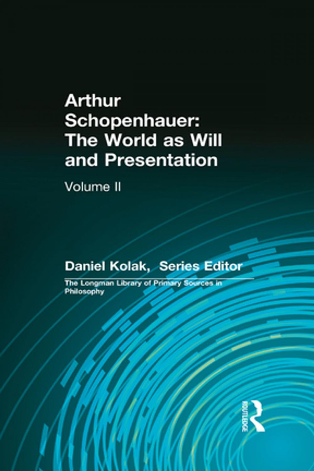 Big bigCover of Arthur Schopenhauer: The World as Will and Presentation